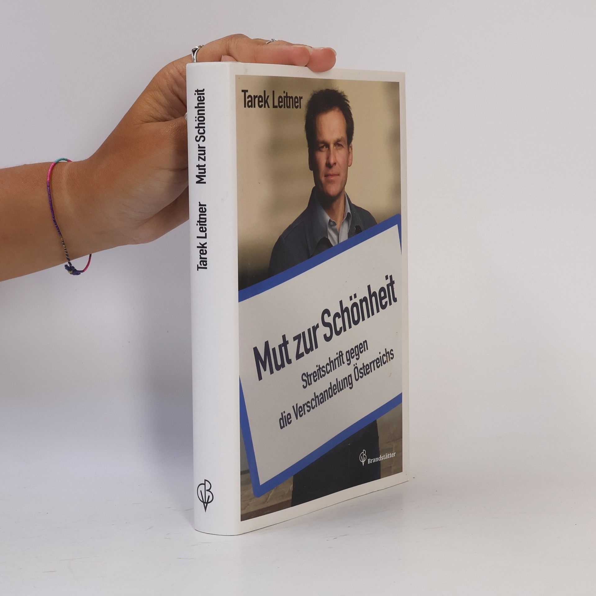 Tarek Leitner Mut zur Schönheit
