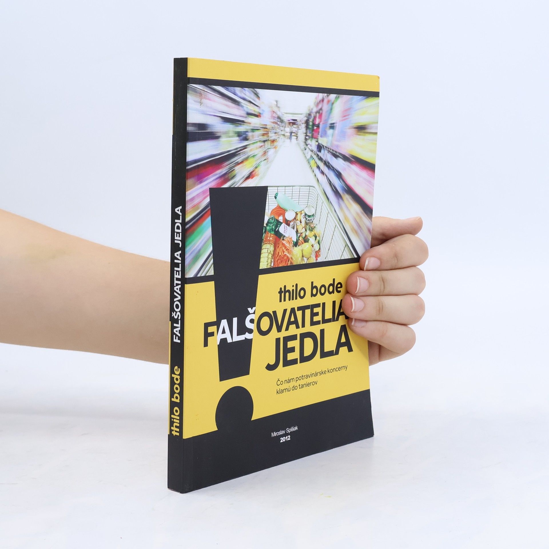 Thilo Bode Falšovatelia jedla