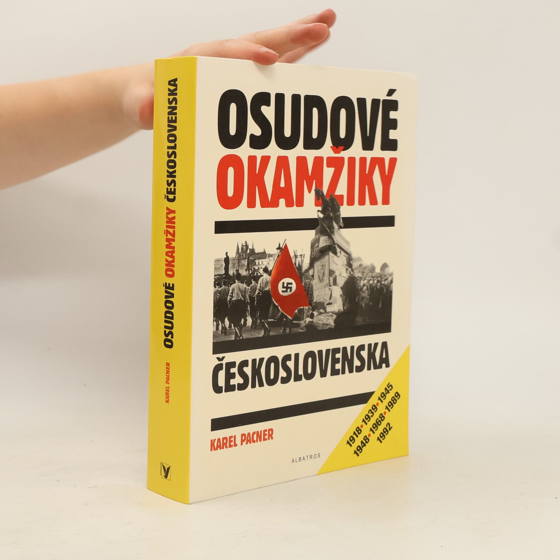 Karel Pacner Osudové okamžiky Československa