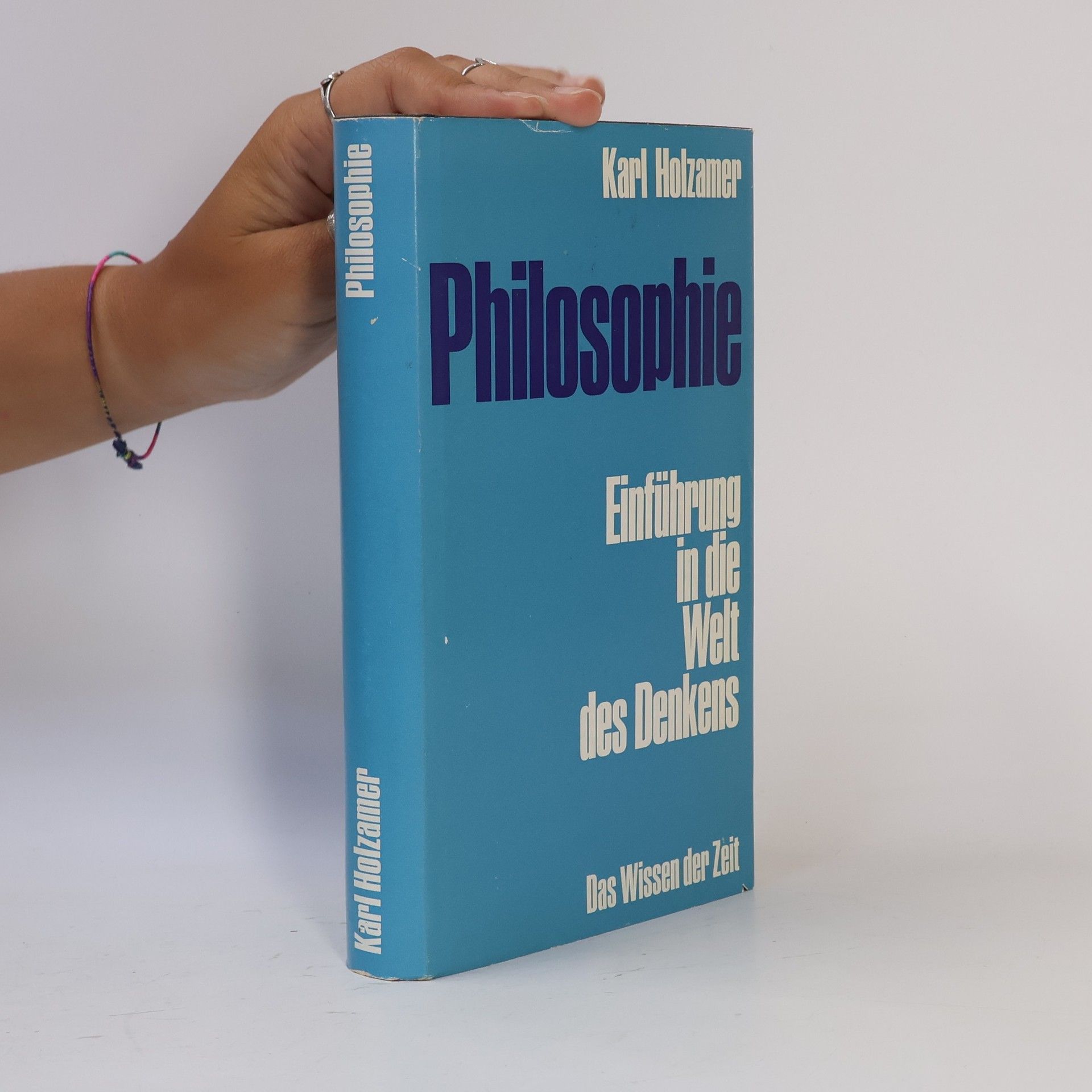 Karl Holzamer Philosophie. Einführung in die Welt des Denkens