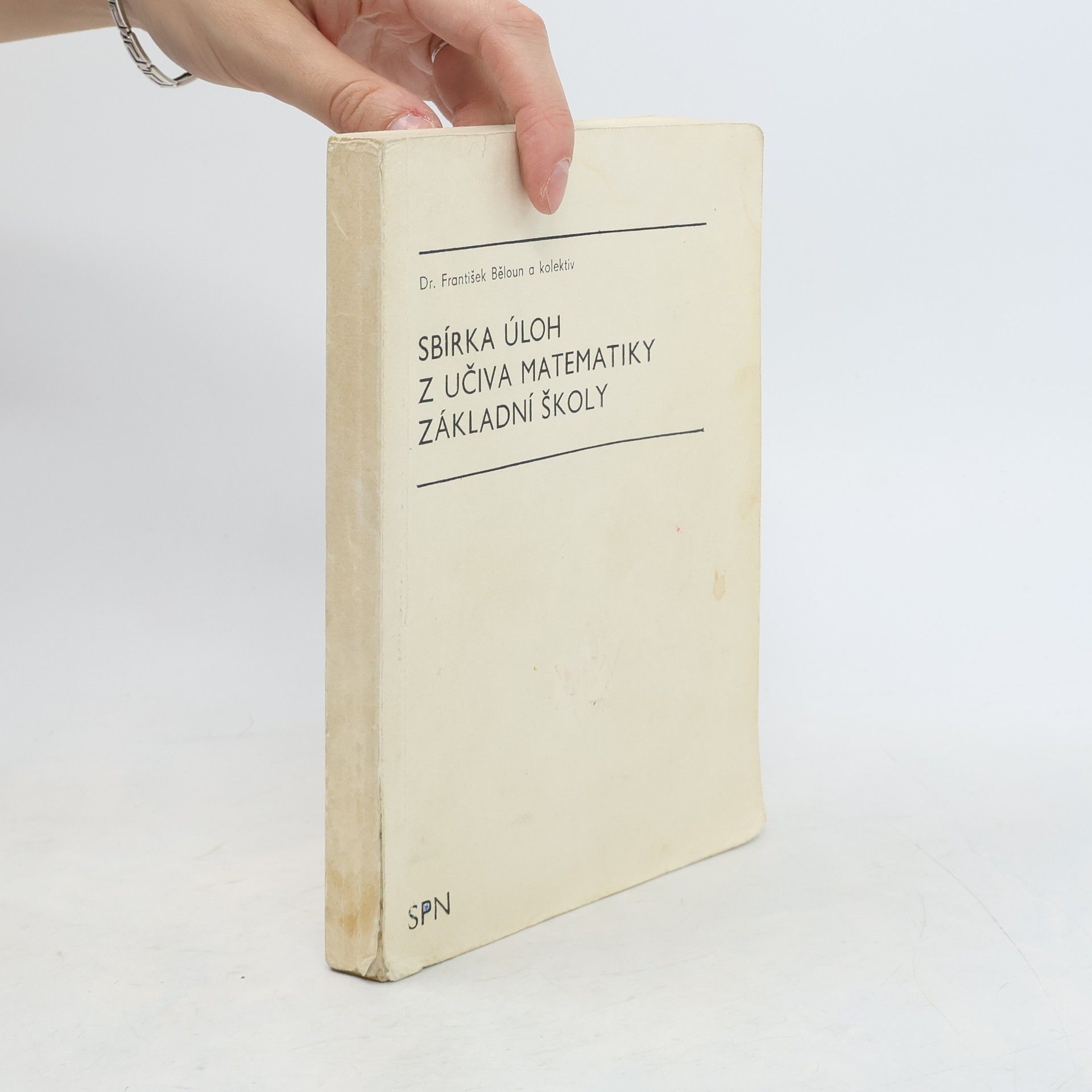 František Běloun Sbírka úloh z učiva matematiky základní školy