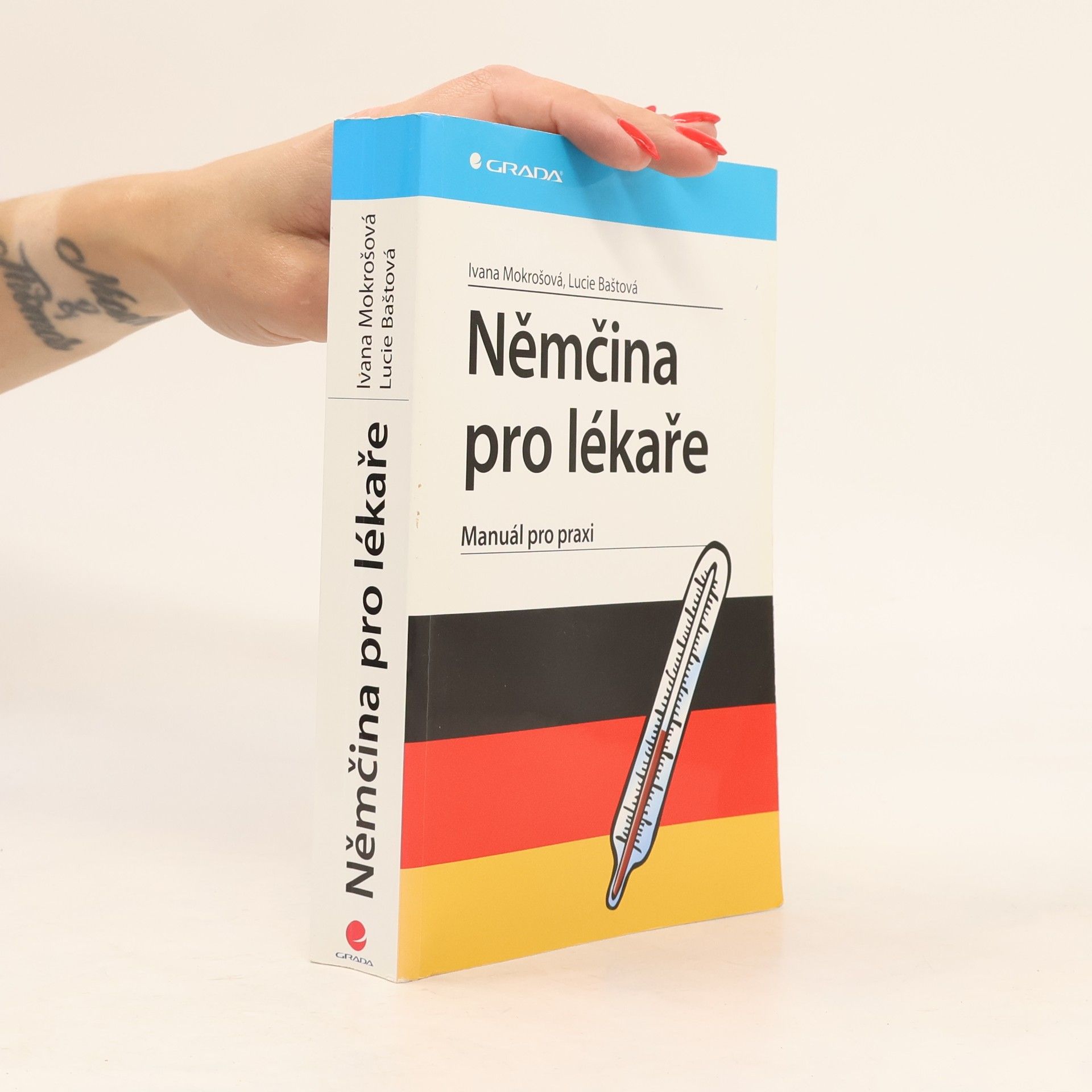 Lucie Baštová Němčina pro lékaře : manuál pro praxi