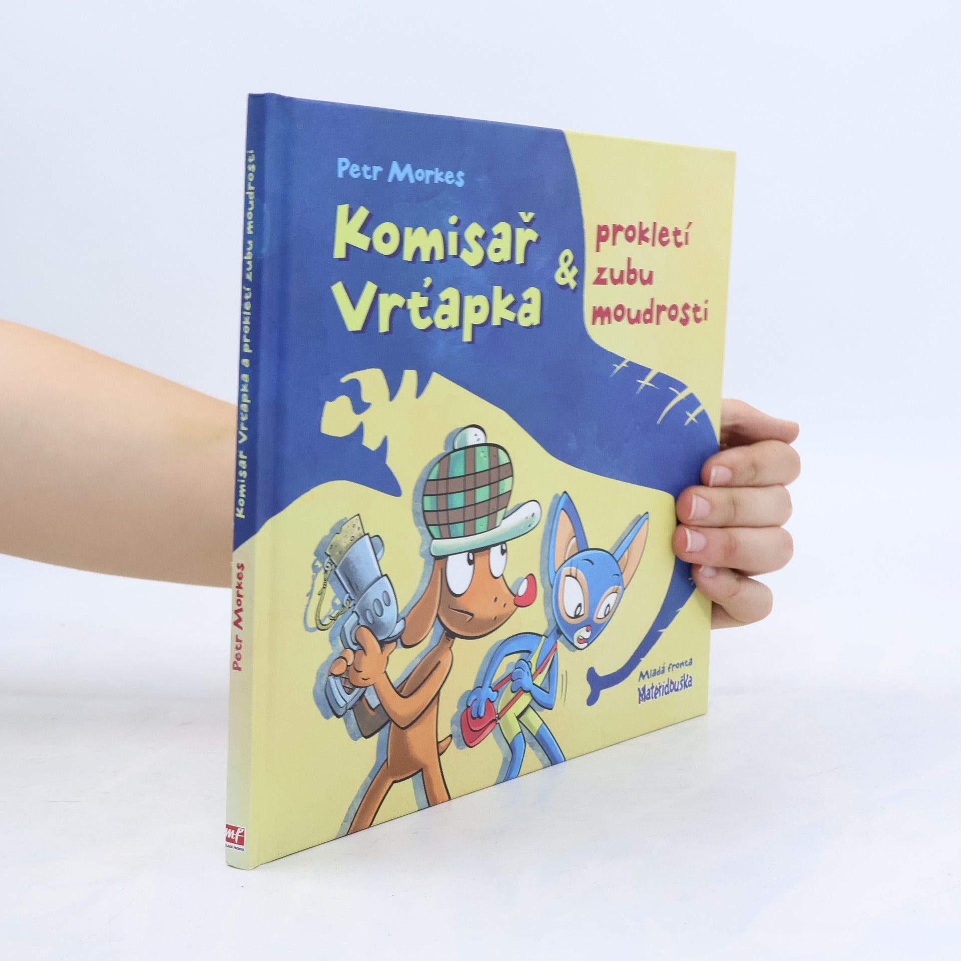 Petr Morkes Komisař Vrťapka & prokletí zubu moudrosti