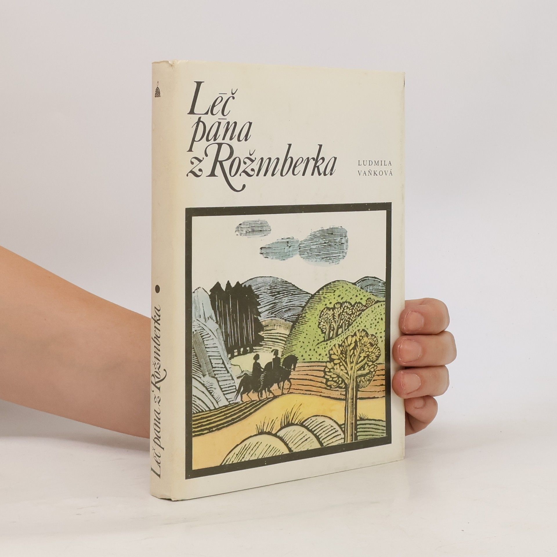 Ludmila Vaňková Léč pána z Rožmberka