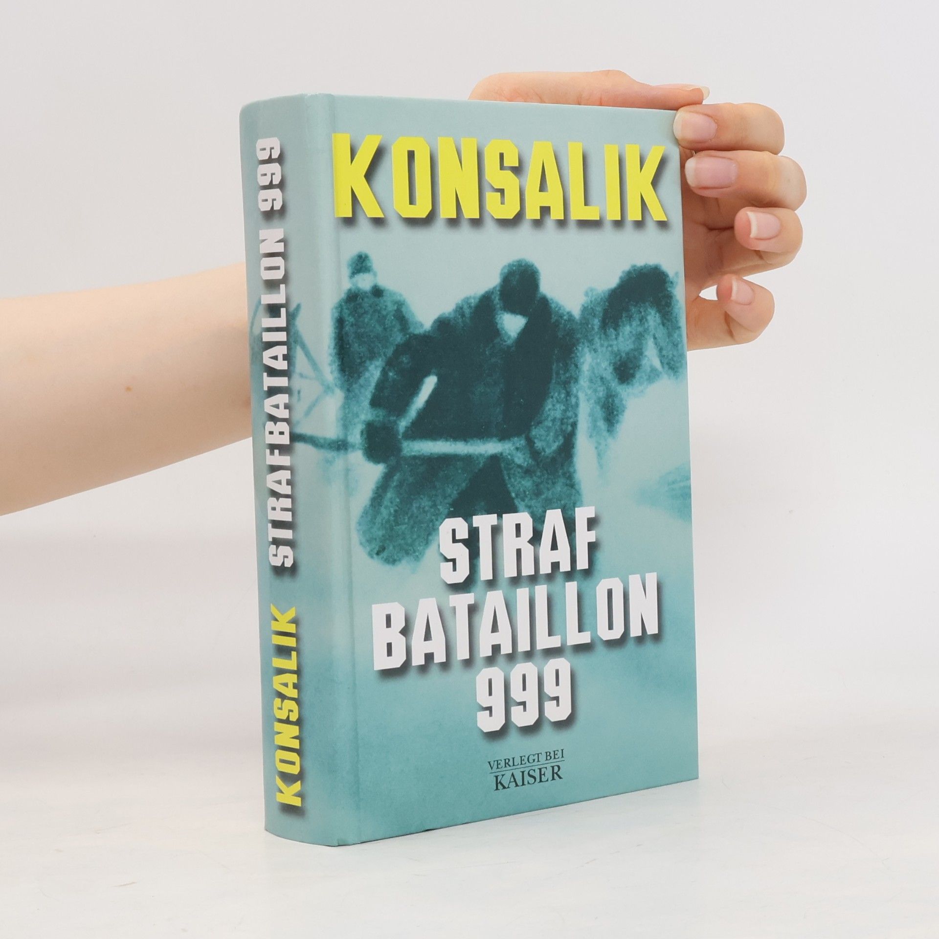 Heinz G. Konsalik Straf Bataillon 999