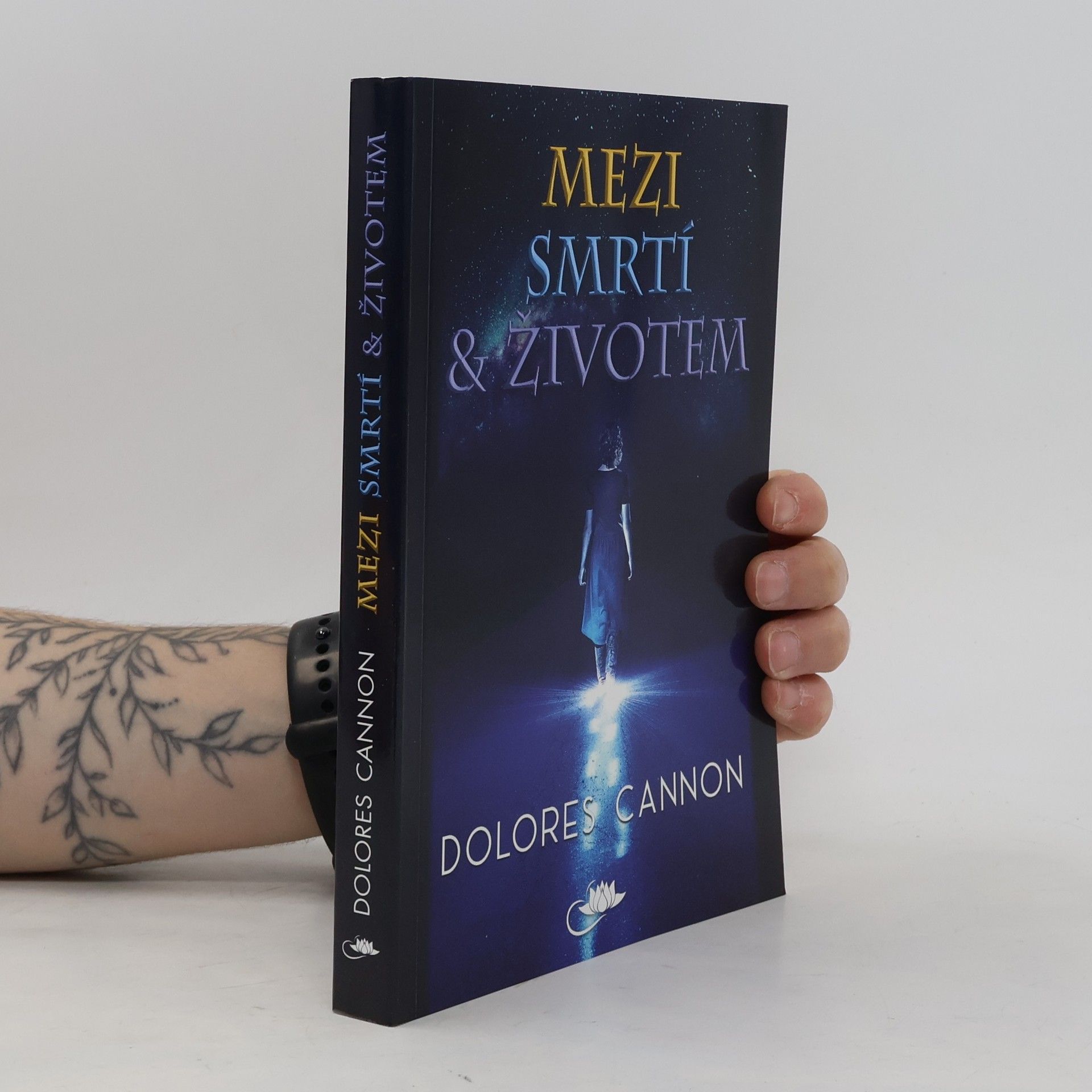 Dolores Cannon Mezi smrtí a životem