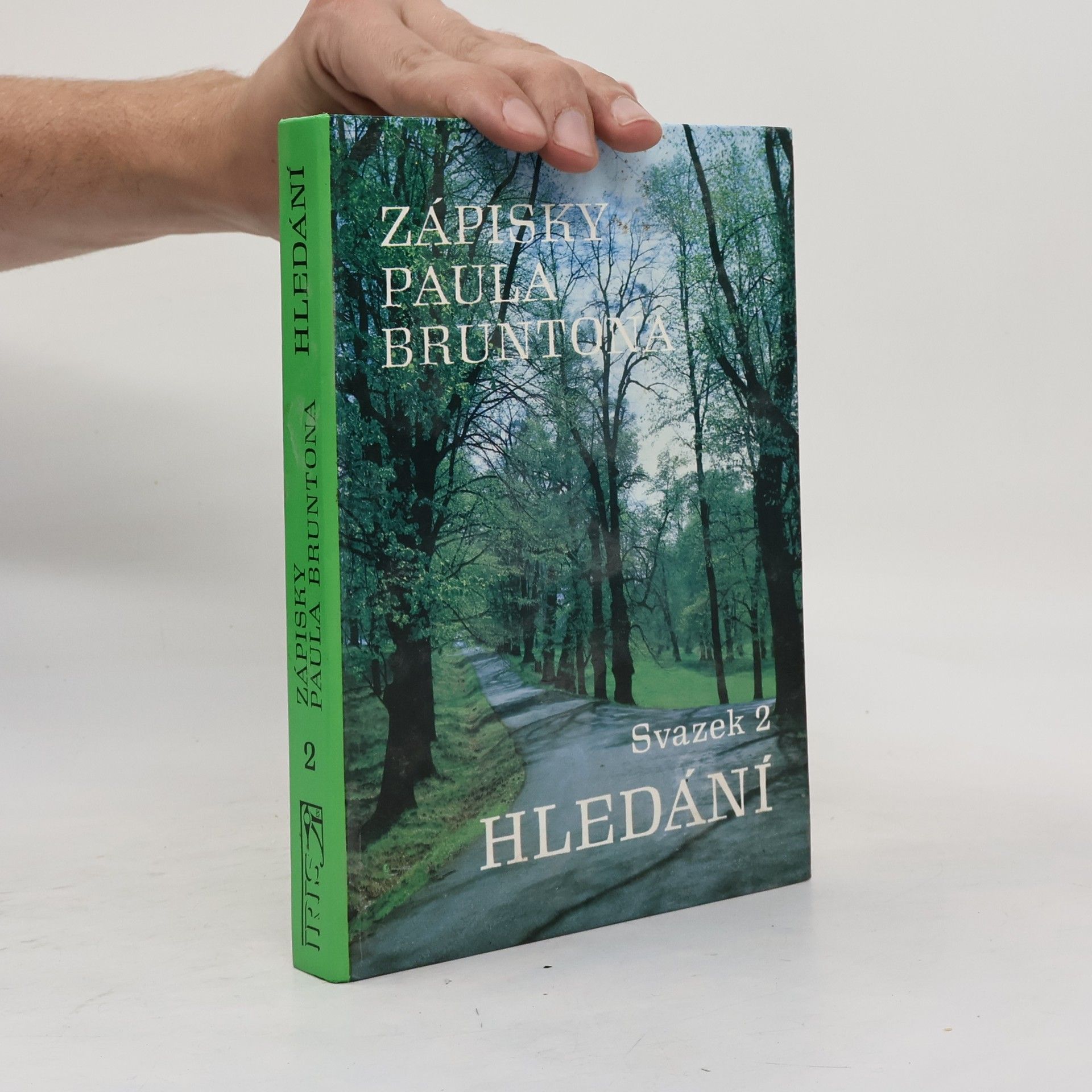 Zápisky Paula Bruntona. Svazek 2. Hledání