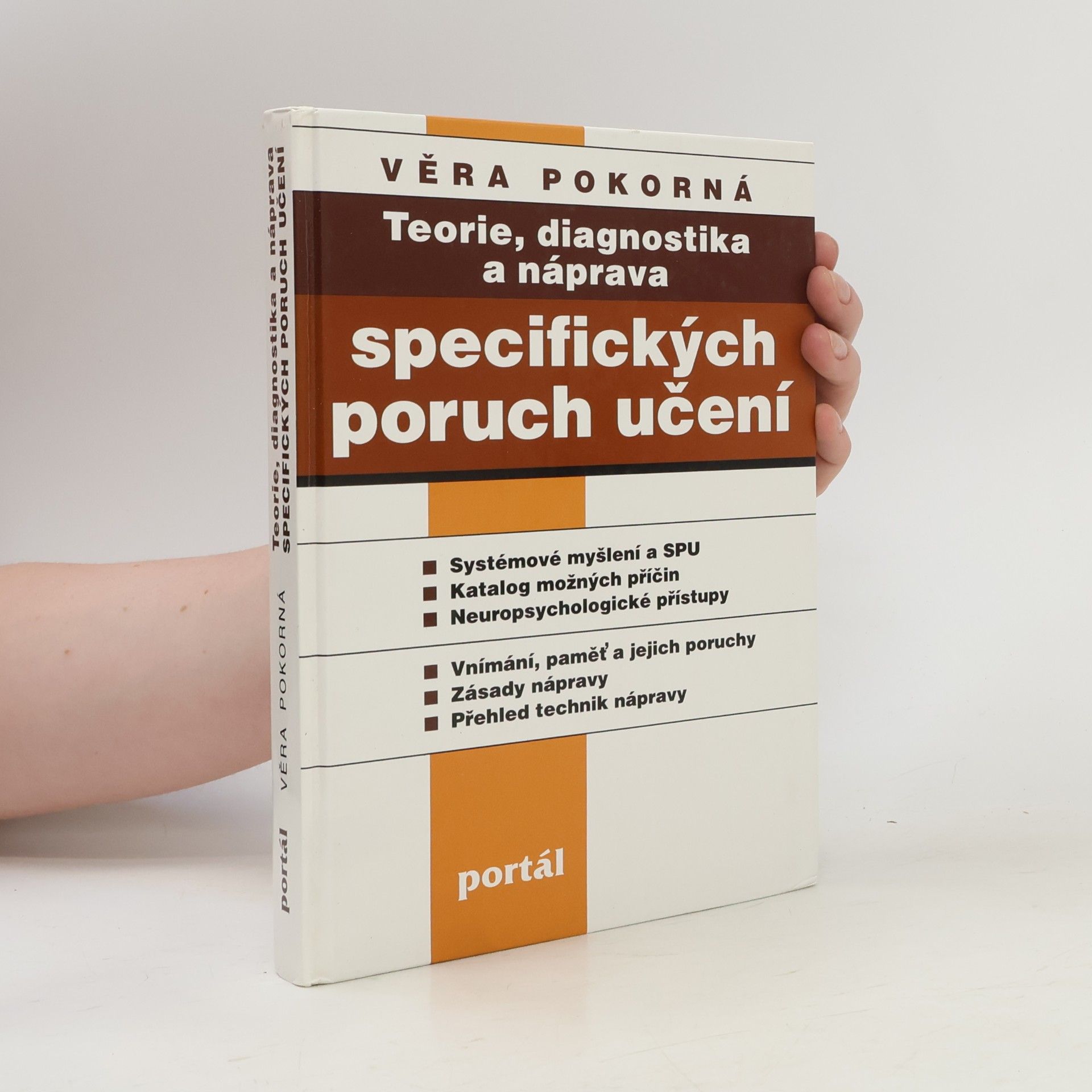 Věra Pokorná Teorie, diagnostika a náprava specifických poruch učení