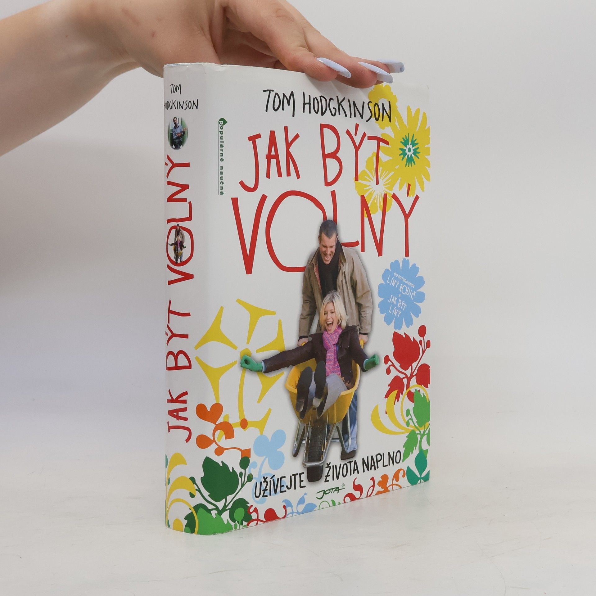 Tom Hodgkinson Jak být volný