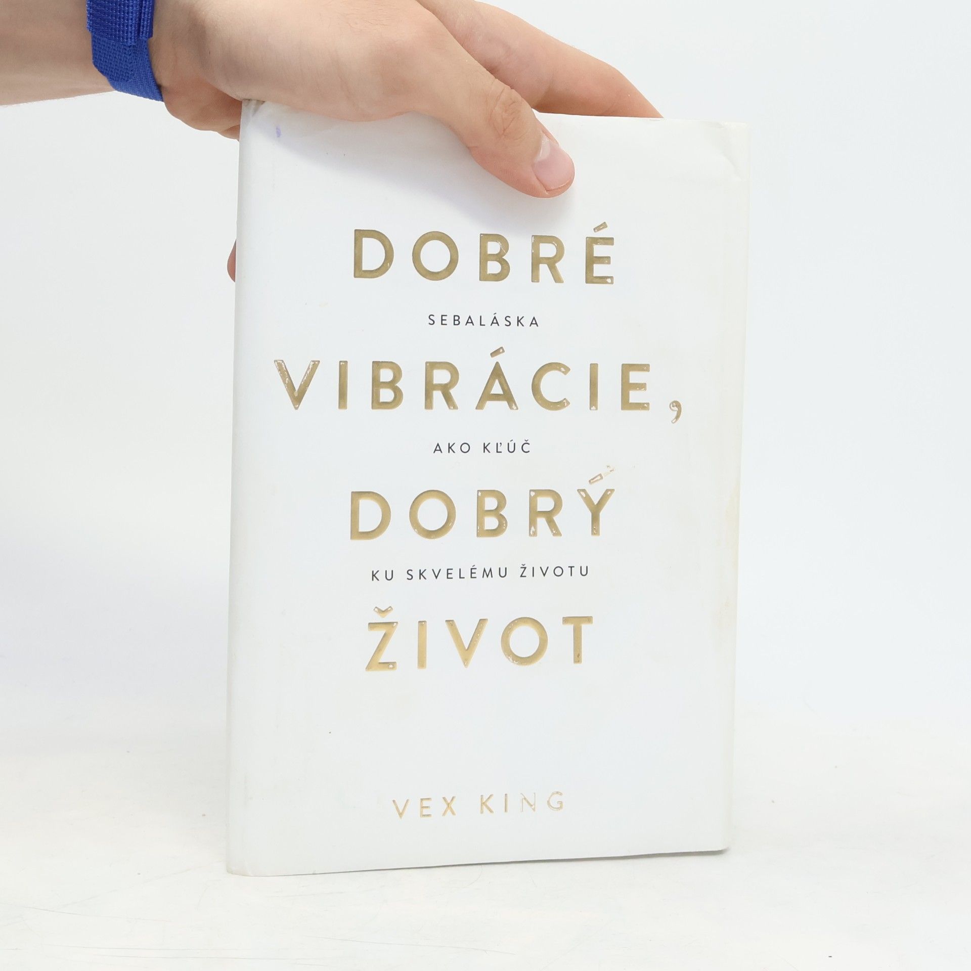 Vex King Dobré vibrácie, dobrý život