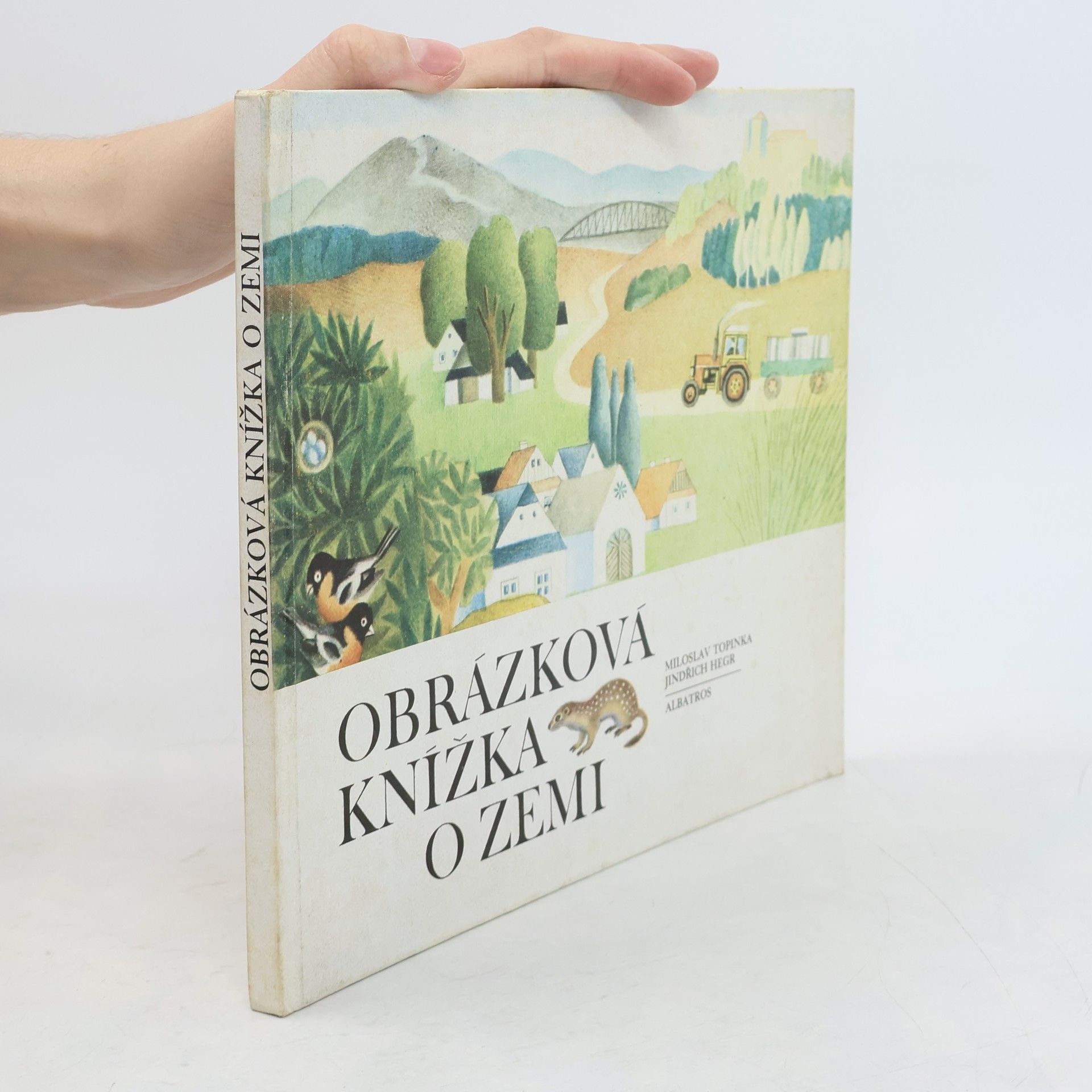Miloslav Topinka Obrázková knížka o zemi