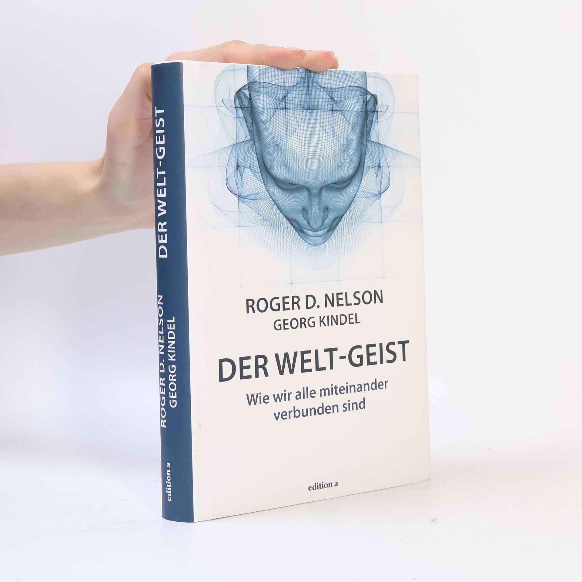Roger D. Nelson Der Welt-Geist