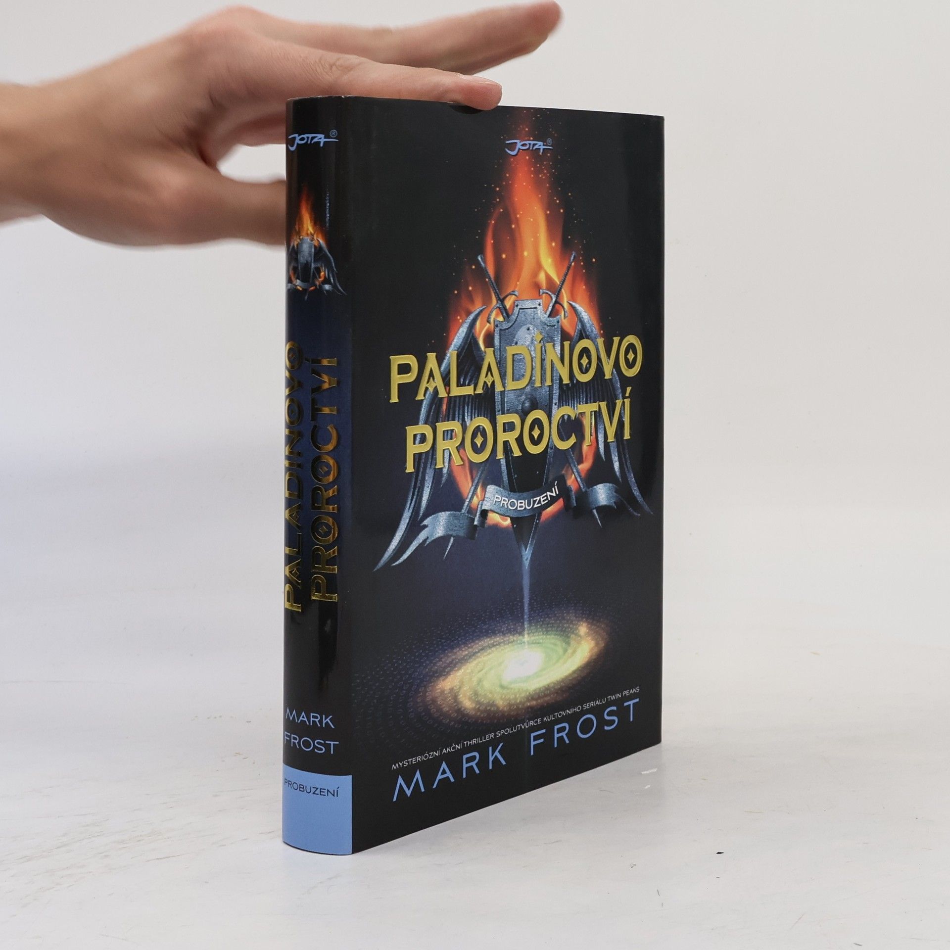 Mark Frost Paladinovo proroctví. Probuzení
