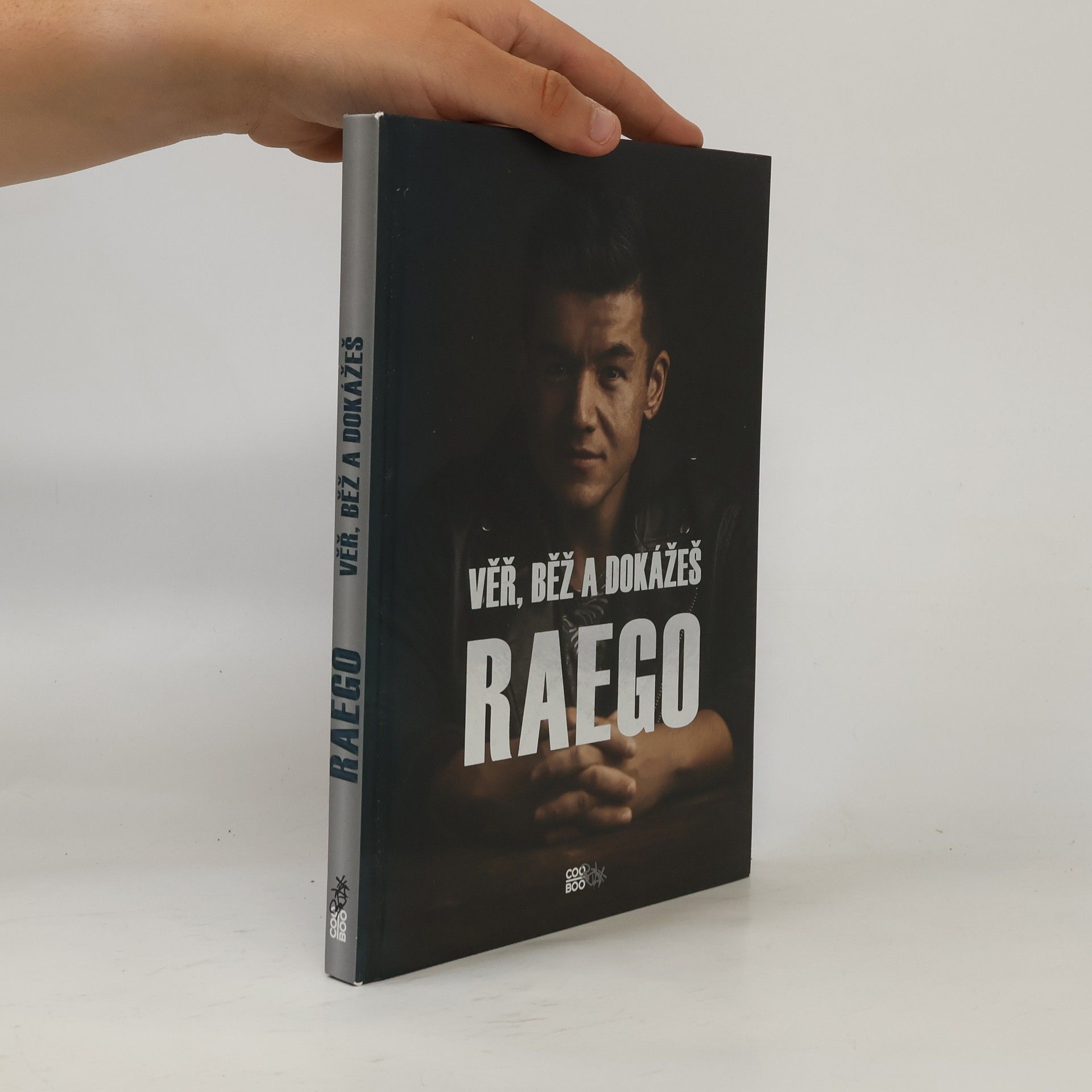 Raego Věř, běž a dokážeš