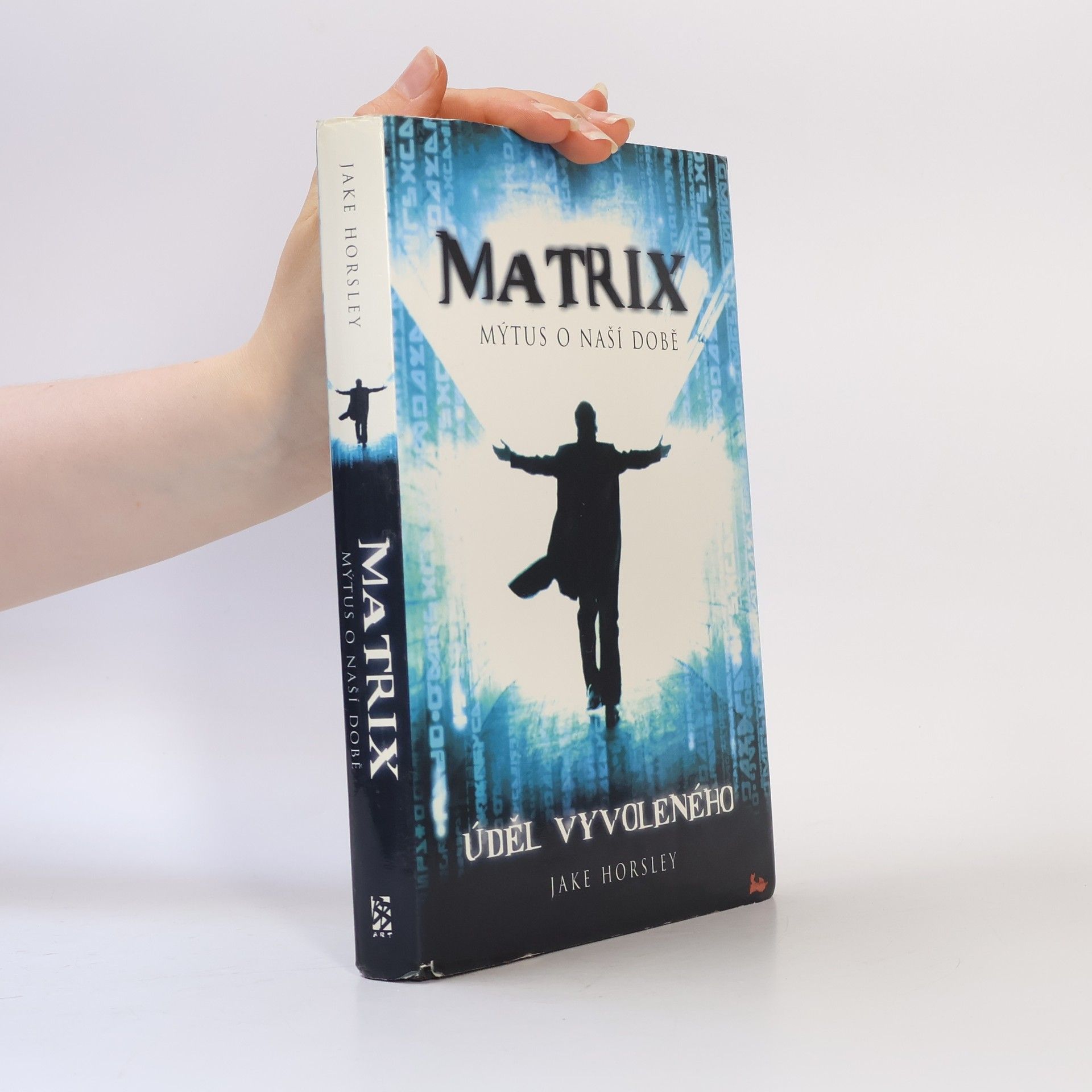 Jake Horsley Matrix - mýtus o naší době : Úděl Vyvoleného