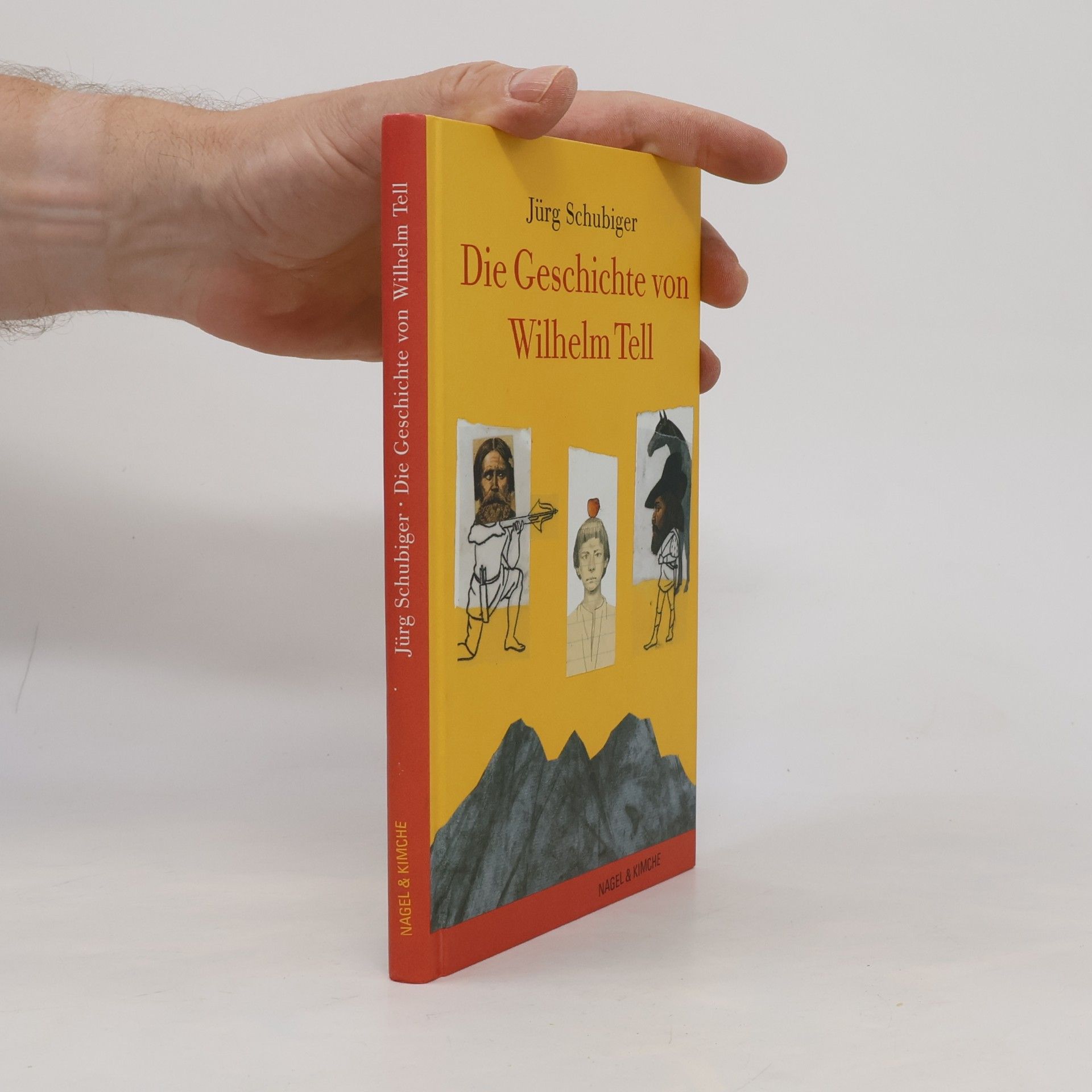 Jürg Schubiger Die Geschichte von Wilhelm Tell