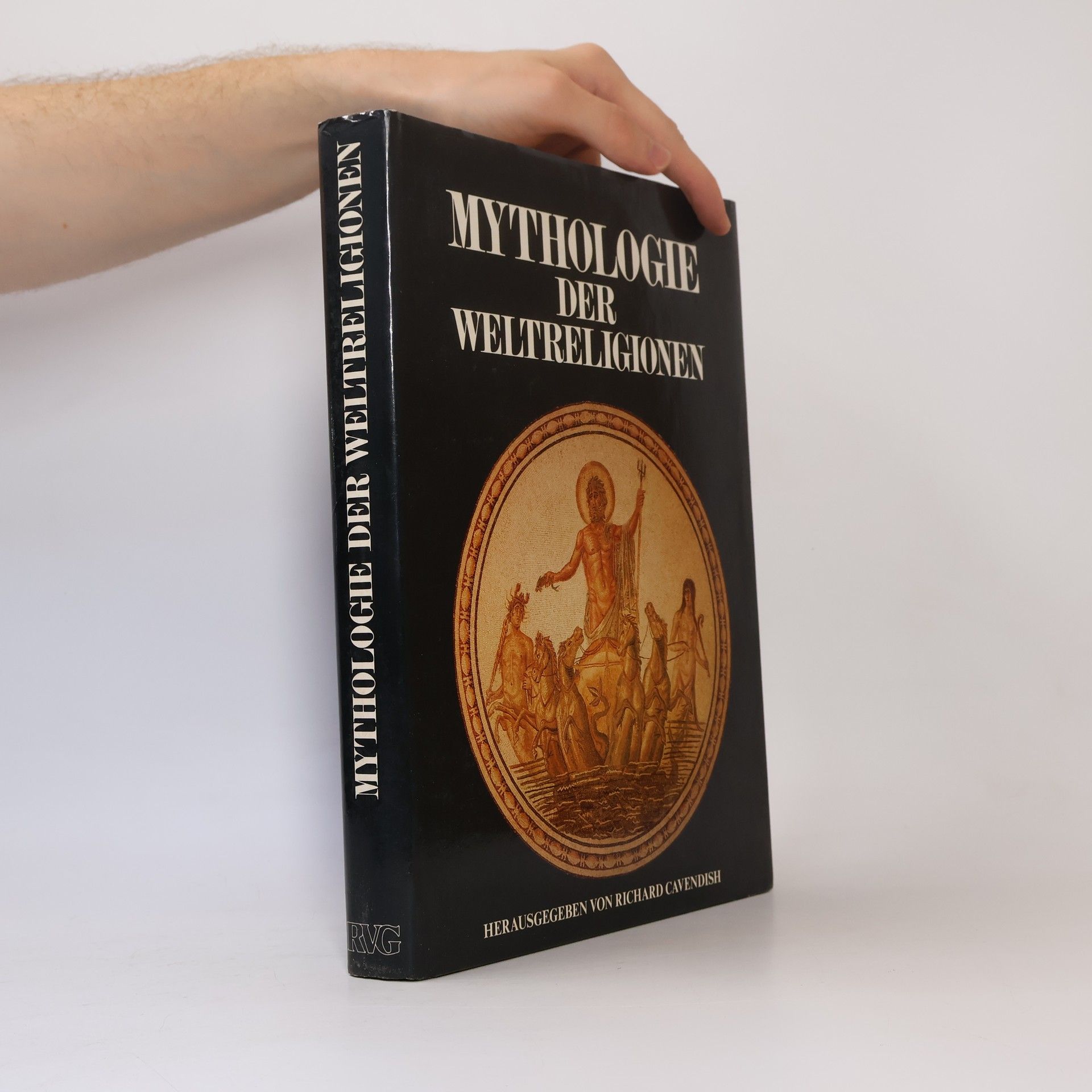 Richard Cavendish Mythologie der Weltreligionen