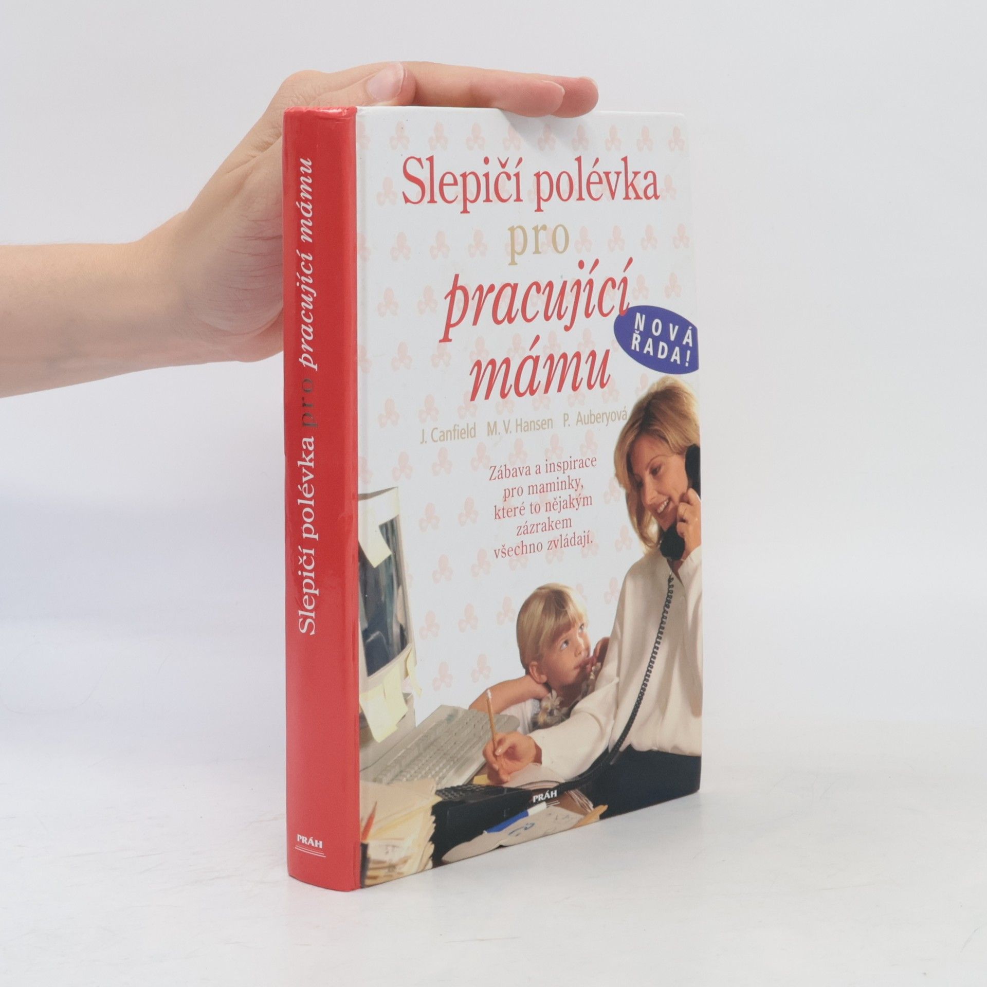 Patty Aubery Slepičí polévka pro pracující mámu