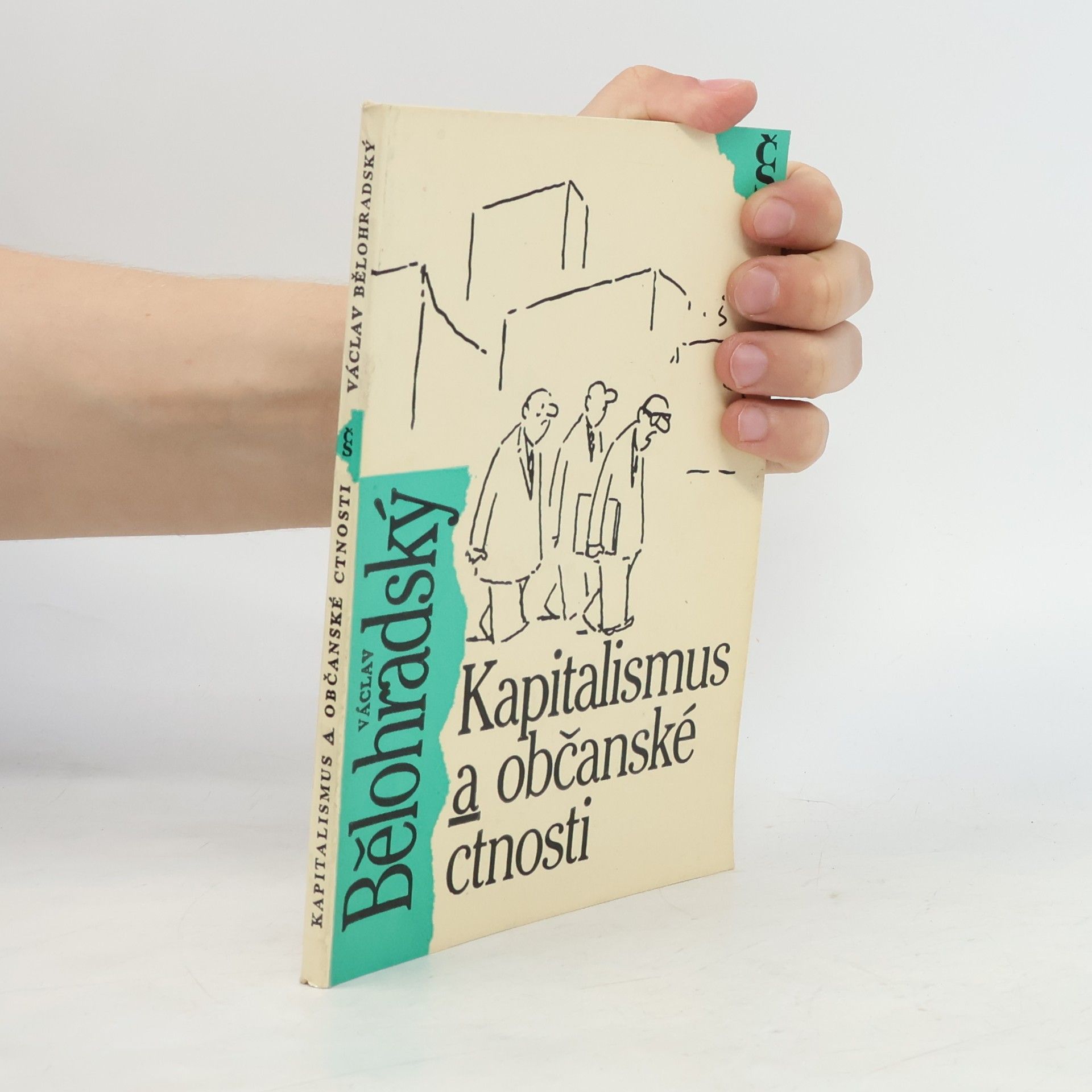Václav Bělohradský Kapitalismus a občanské ctnosti
