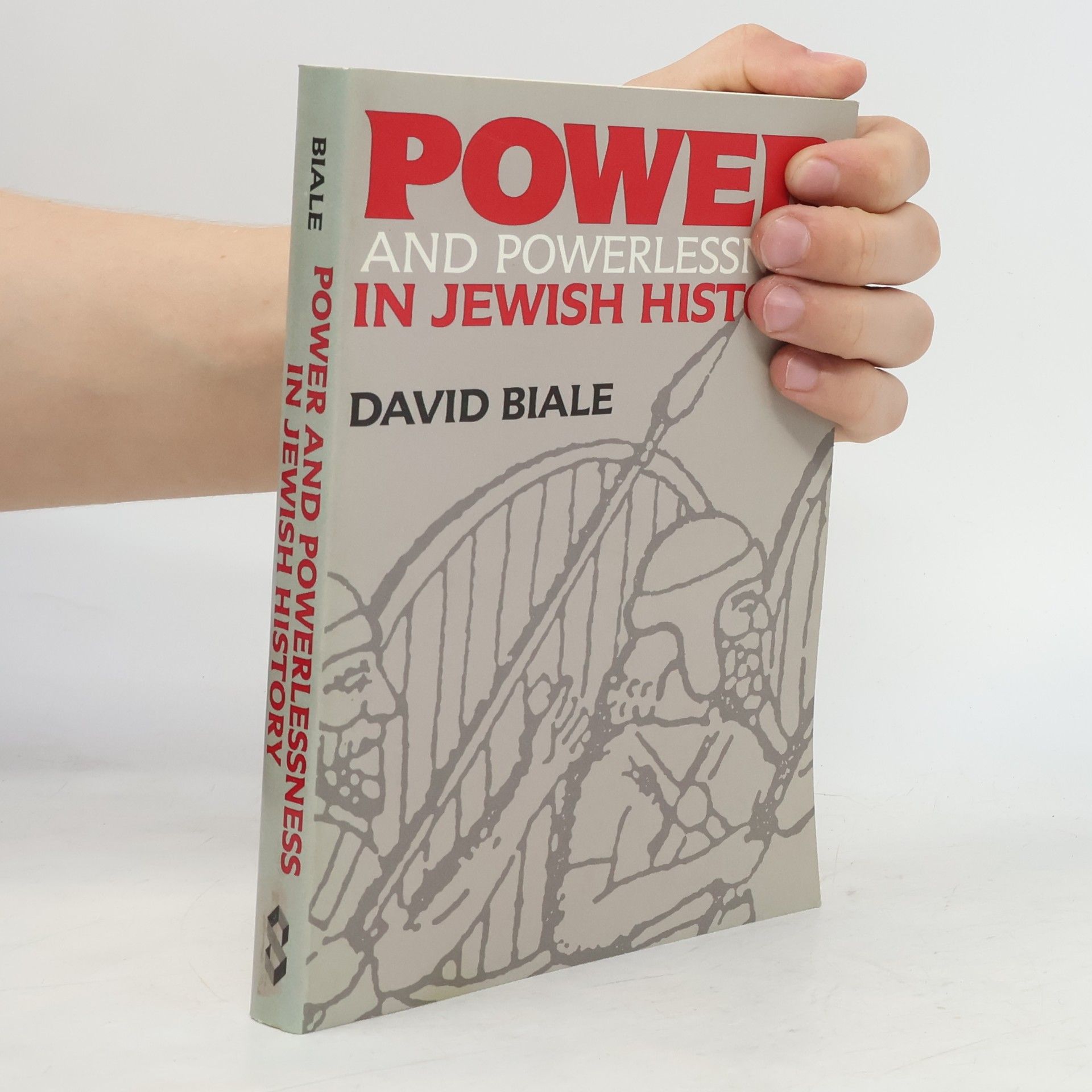 David Biale Power and powerlessness in Jewish history