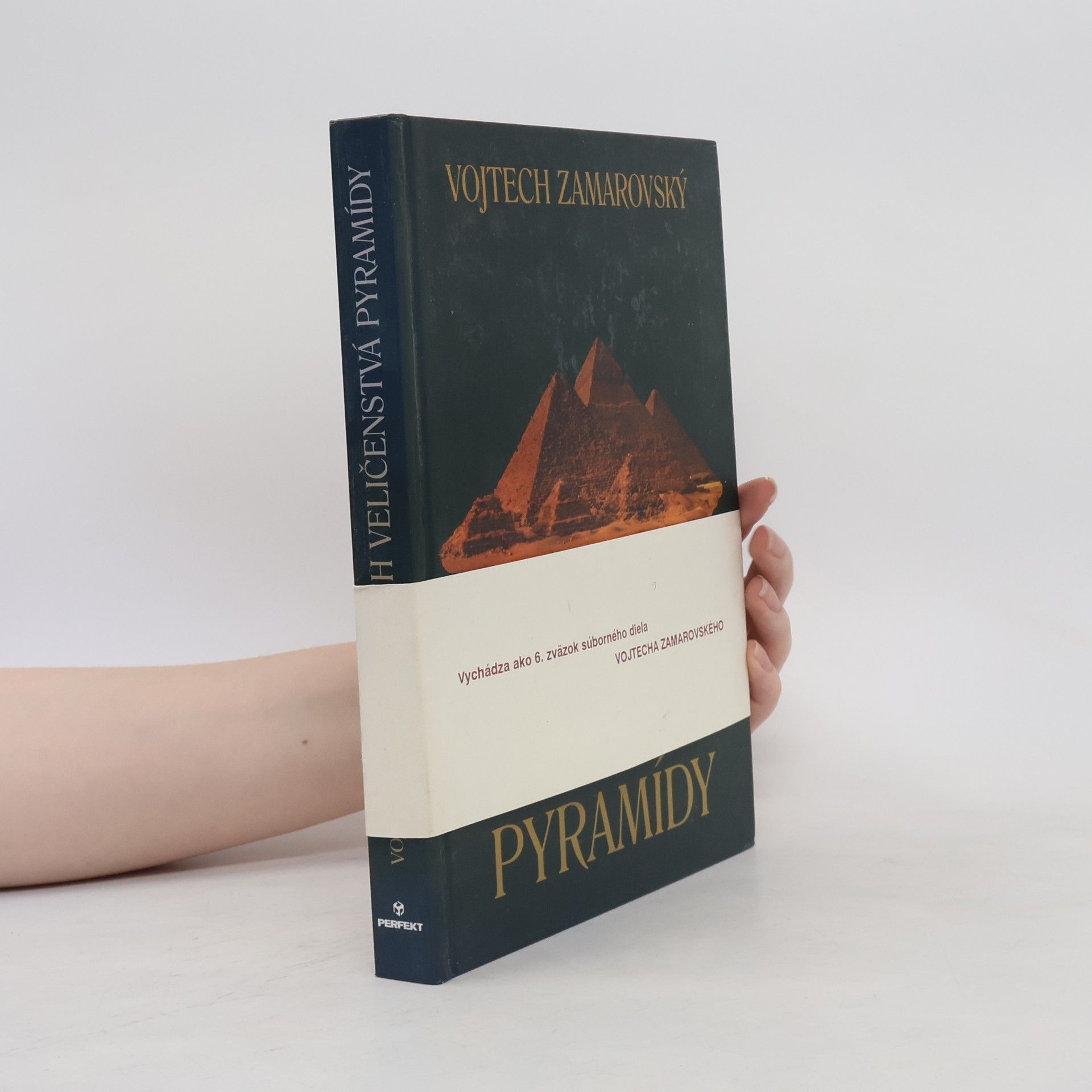 Vojtech Zamarovský Ich veličenstvá pyramídy