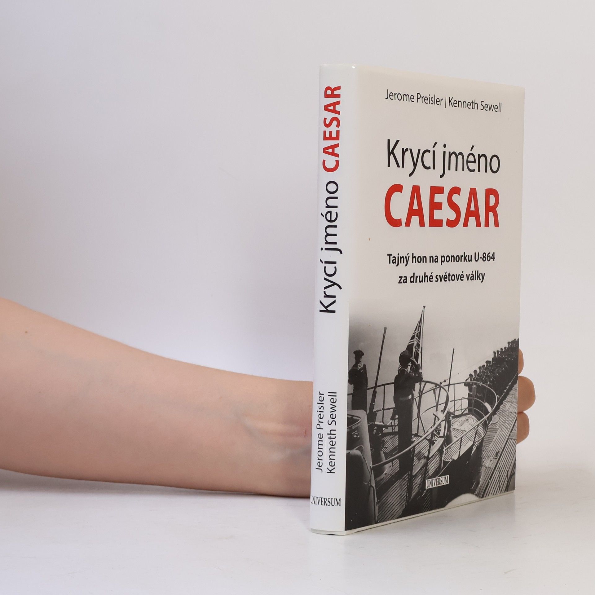 Jerome Preisler Krycí jméno Caesar: Tajný hon na ponorku U-864 za druhé světové války