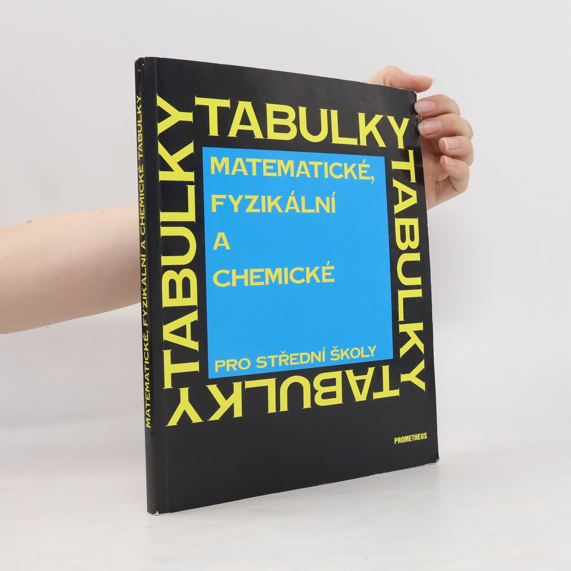 Matematické, fyzikální a chemické tabulky pro střední školy