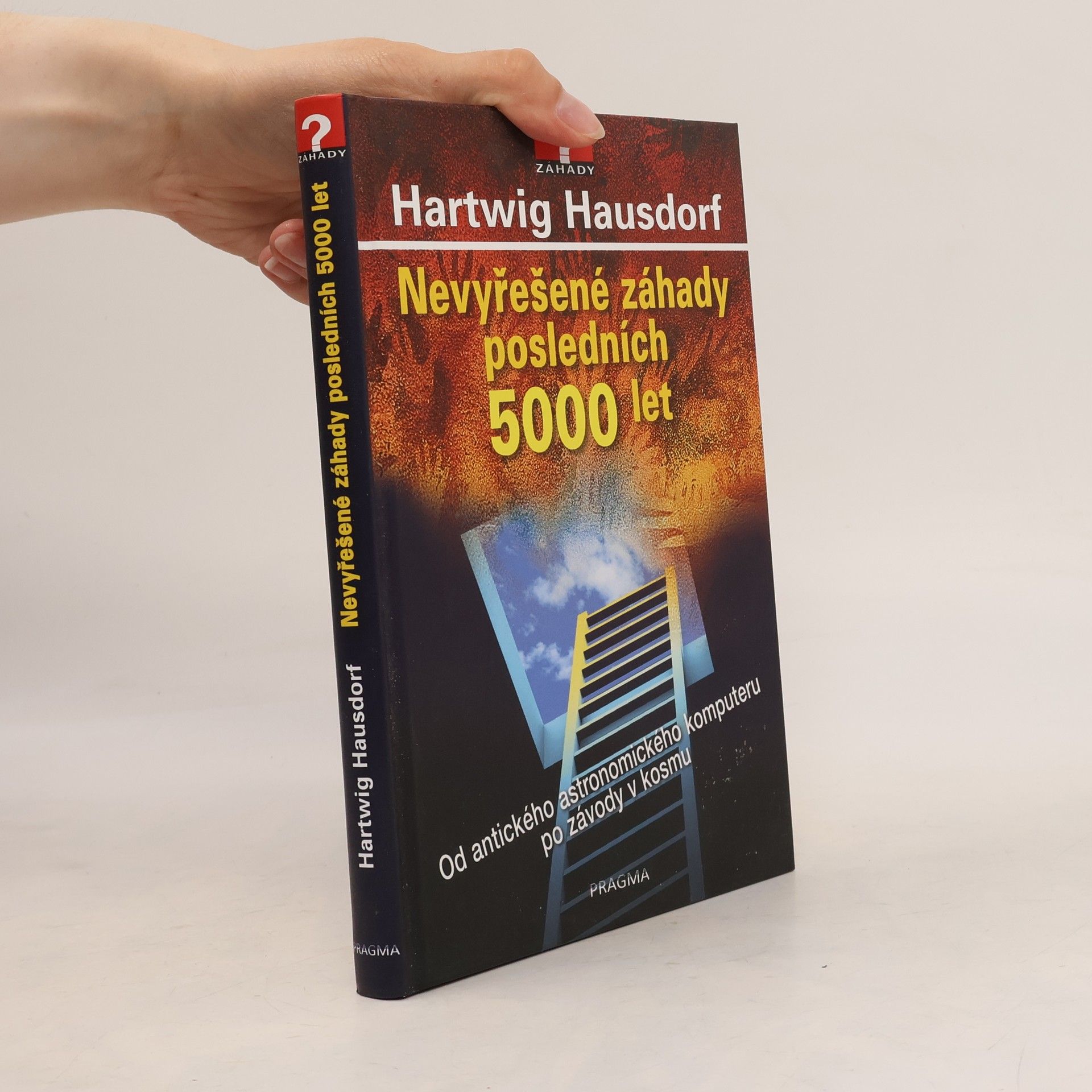 Hartwig Hausdorf Nevyřešené záhady posledních 5000 let