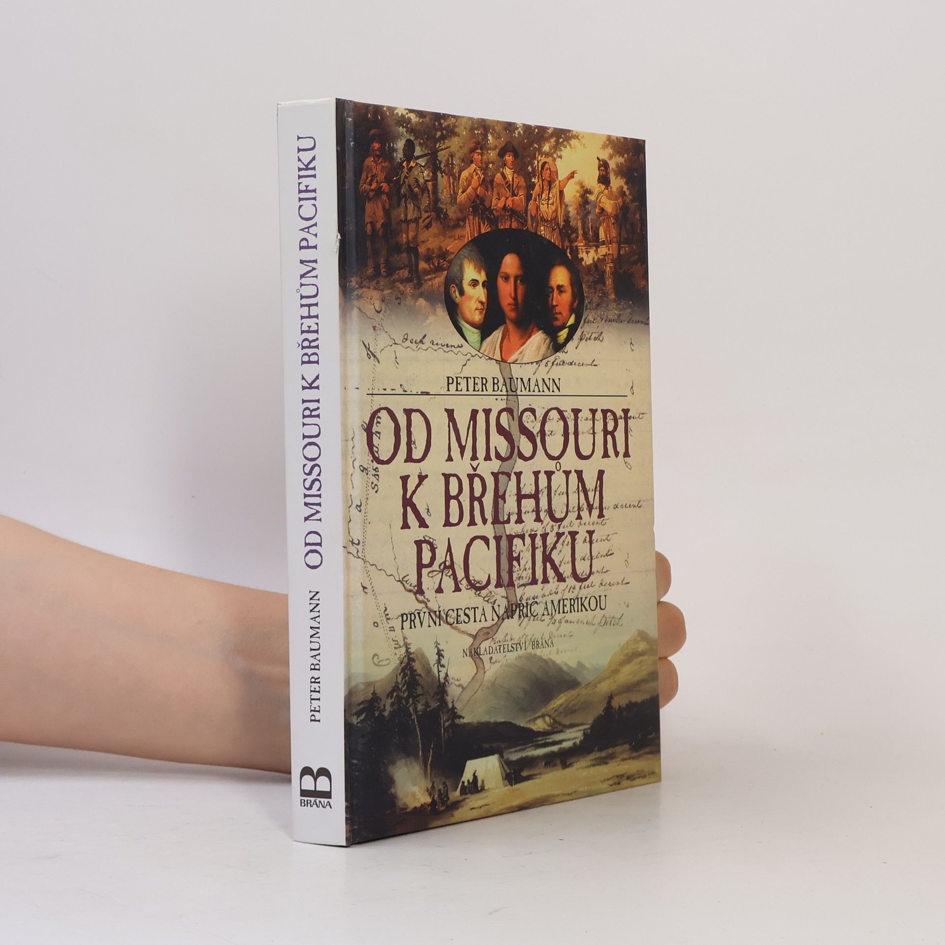 Peter Baumann Od Missouri k břehům Pacifiku
