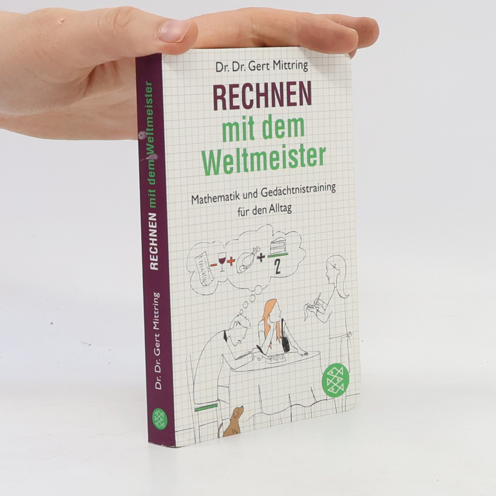 Dr. Dr. Gert Mittring Rechnen mit dem Weltmeister