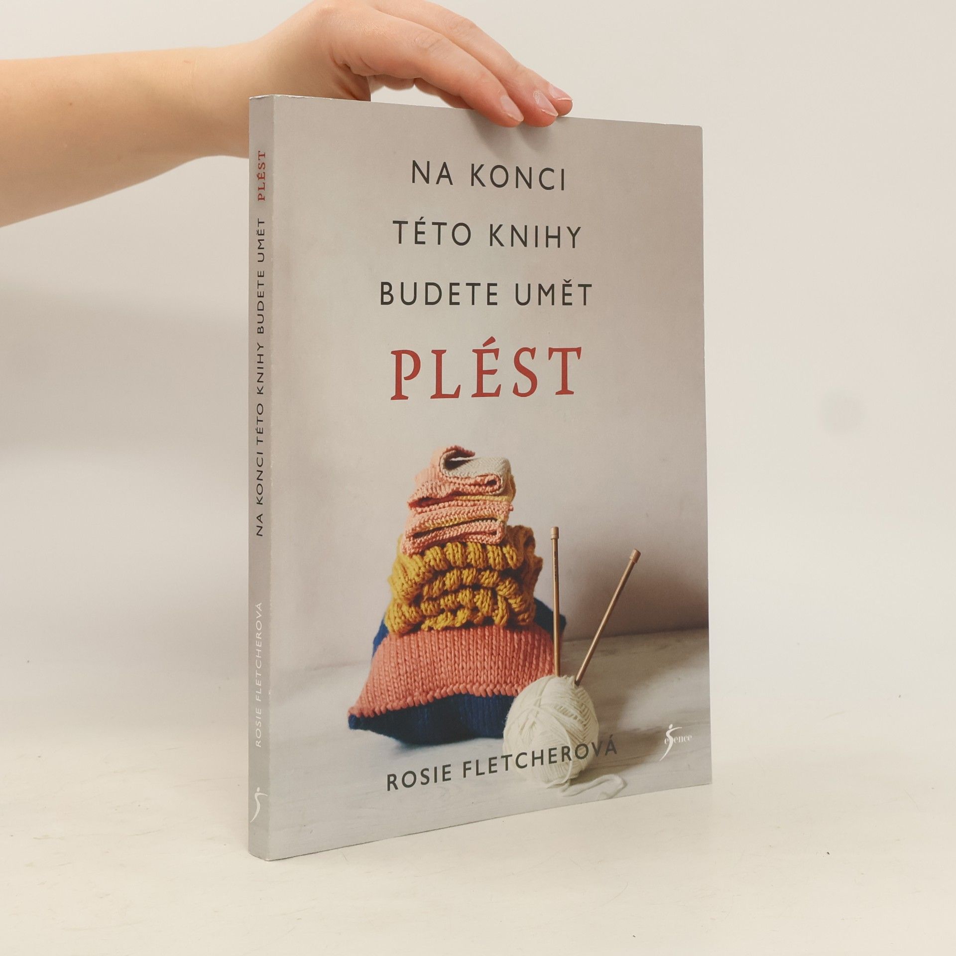 Rosie Fletcher Na konci této knihy budete umět plést