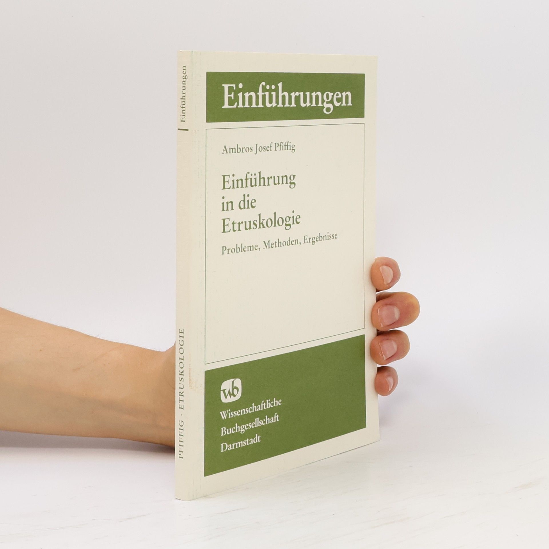 Ambros Josef Pfiffig Einführung in die Etruskologie