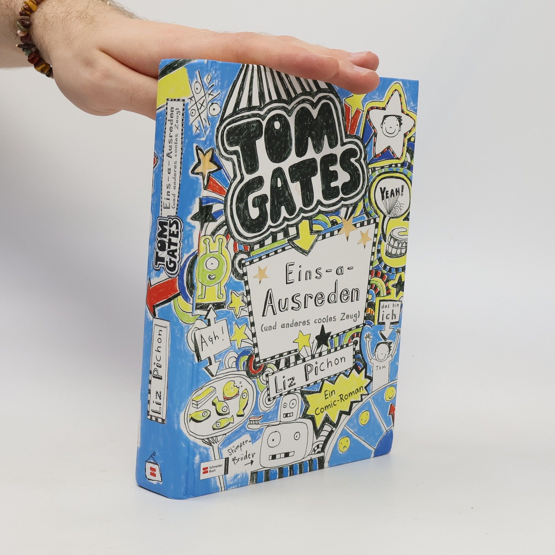 Liz Pichon Tom Gates. Eins-a-Ausreden (und anderes cooles Zeug).