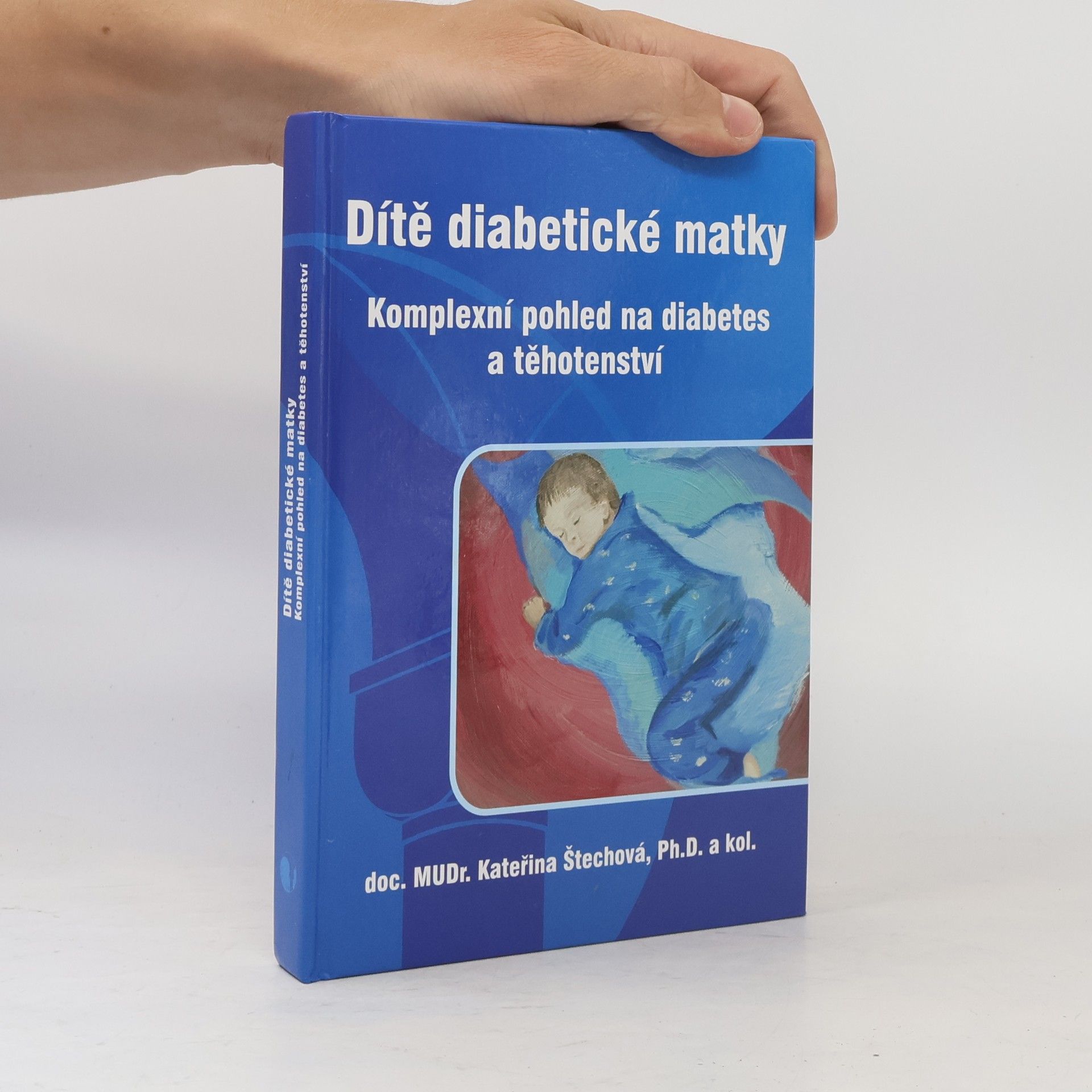 Dítě diabetické matky. Komplexní pohled na diabetes a těhotenství.