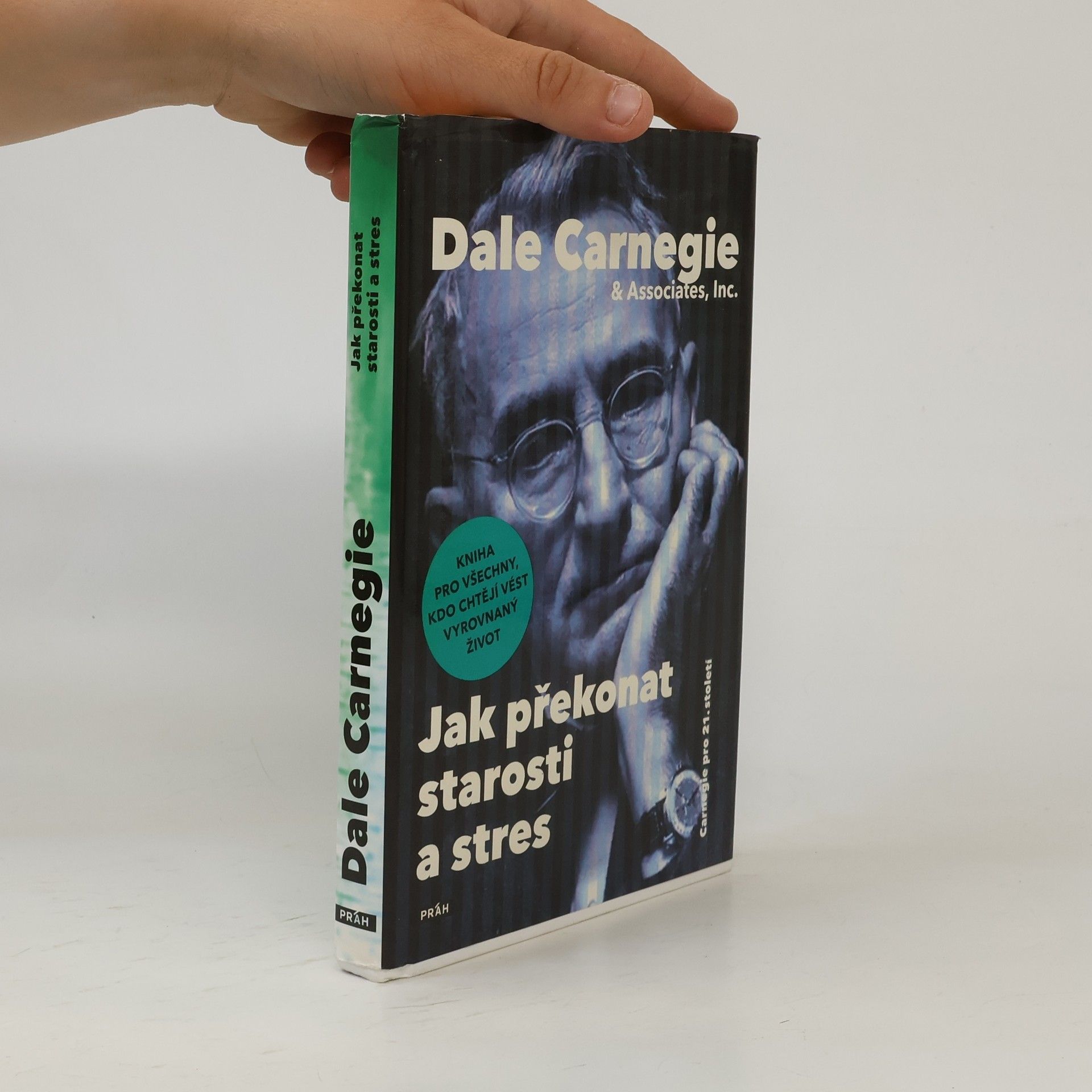 Dale Carnegie Jak překonat starosti a stres