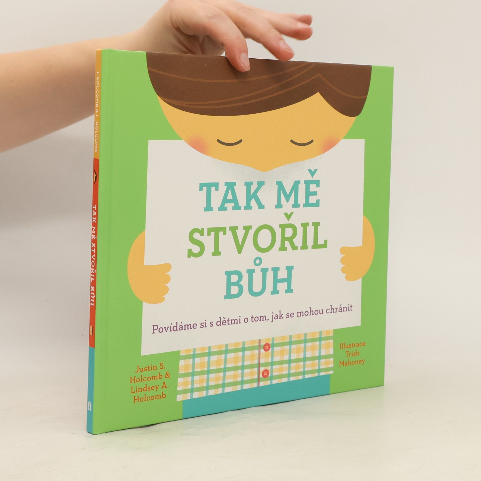 Lindsey A. Holcomb Tak mě stvořil Bůh