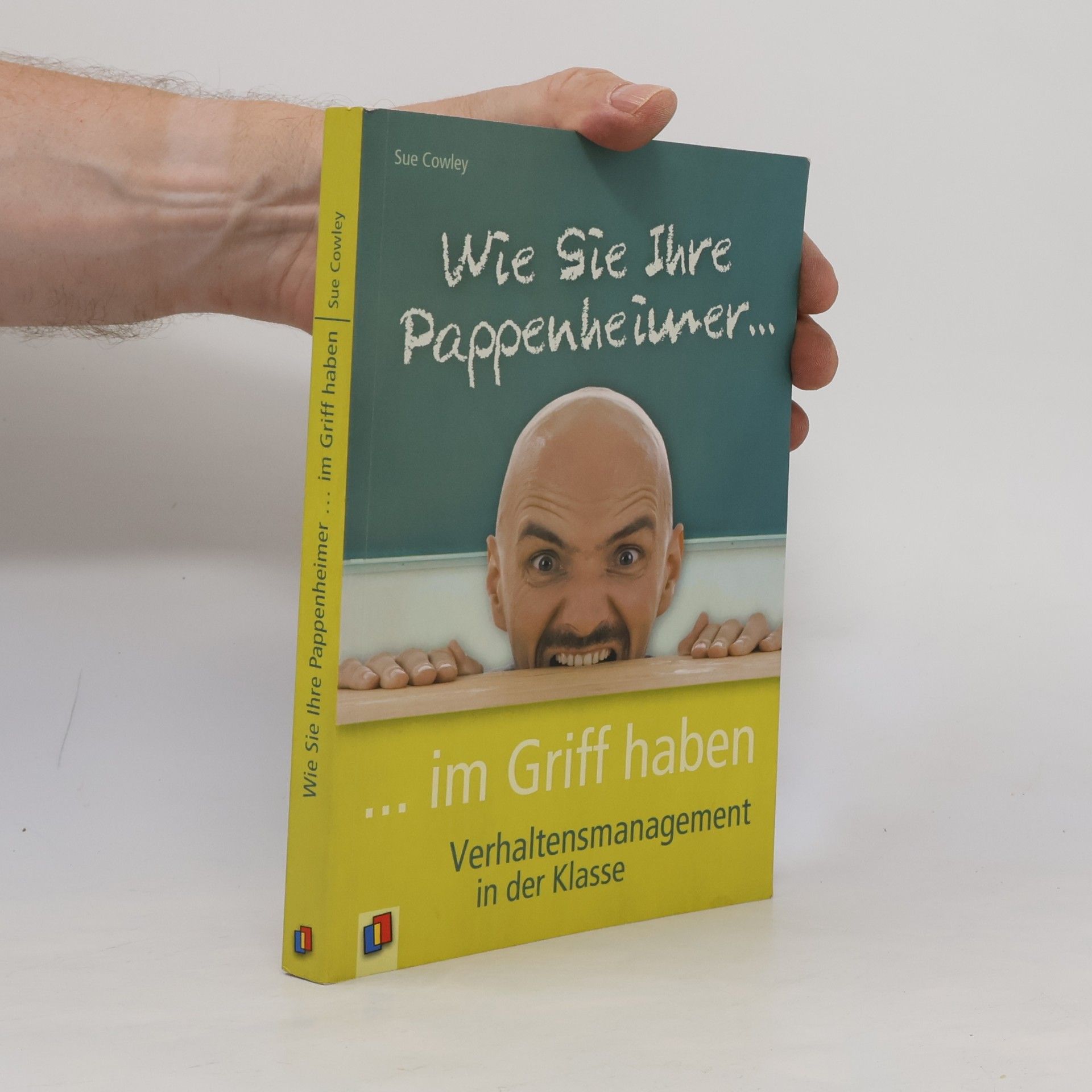 Wie Sie Ihre Pappenheimer ... im Griff haben