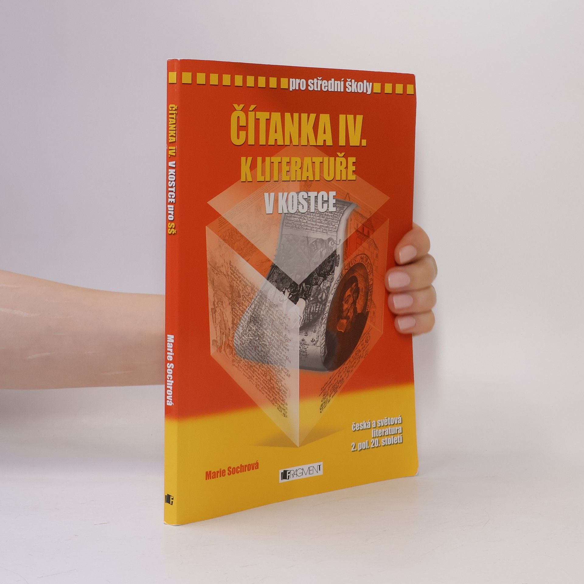 Marie Sochrová Čítanka IV. k Literatuře v kostce pro SŠ