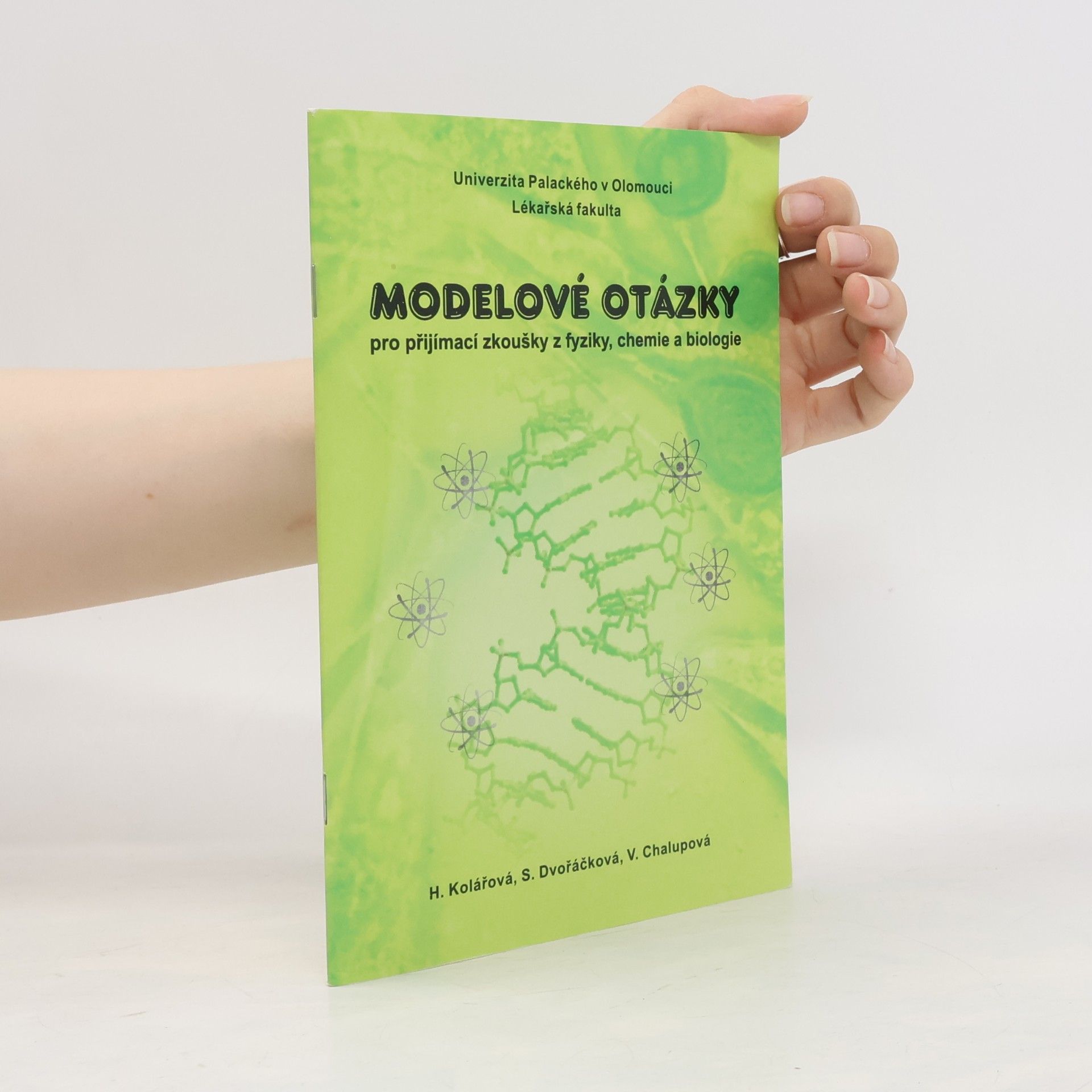 Autorenkollektiv Modelové otázky pro přijímací zkoušky z fyziky, chemie a biologie
