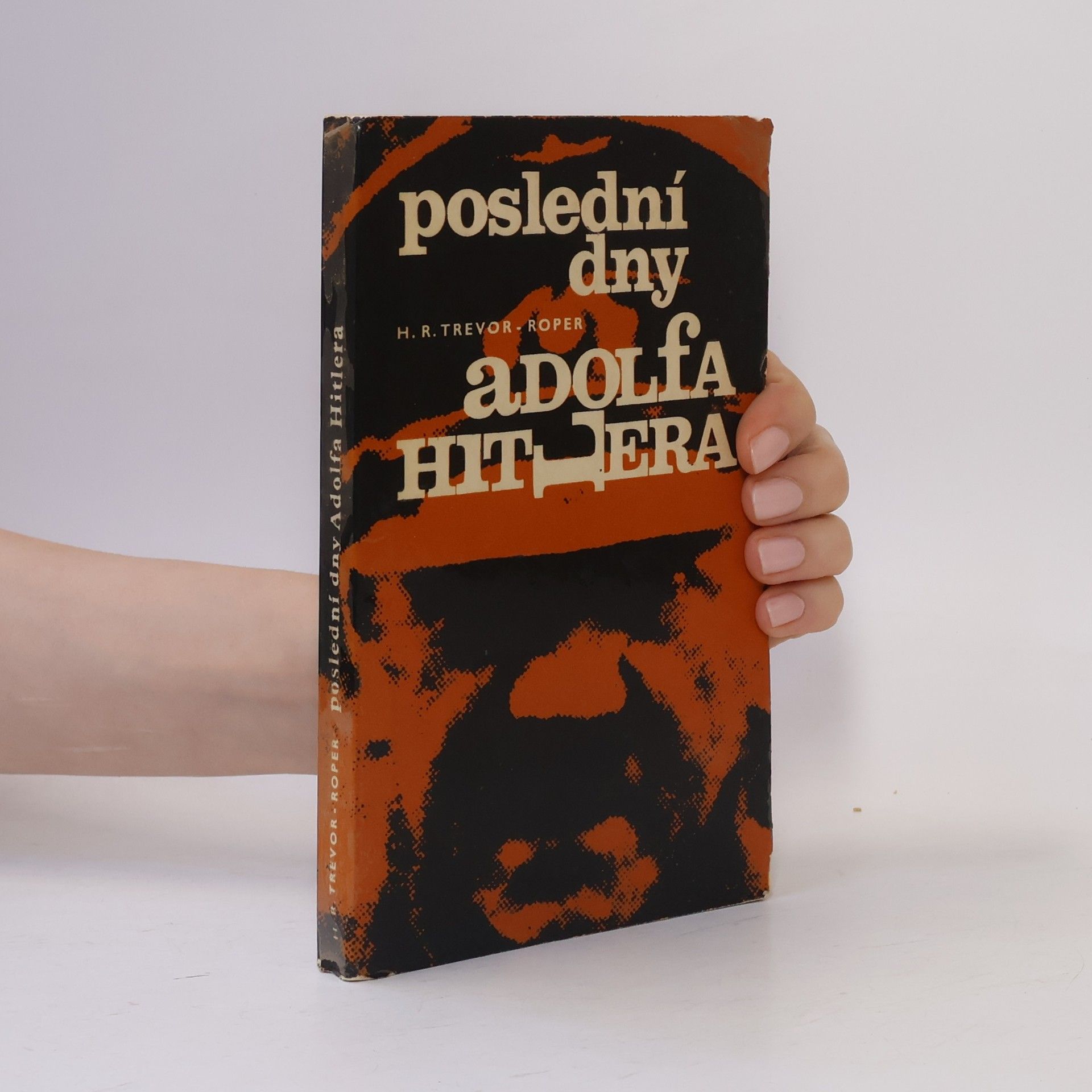 Marta Staňková Poslední dny Adolfa Hitlera