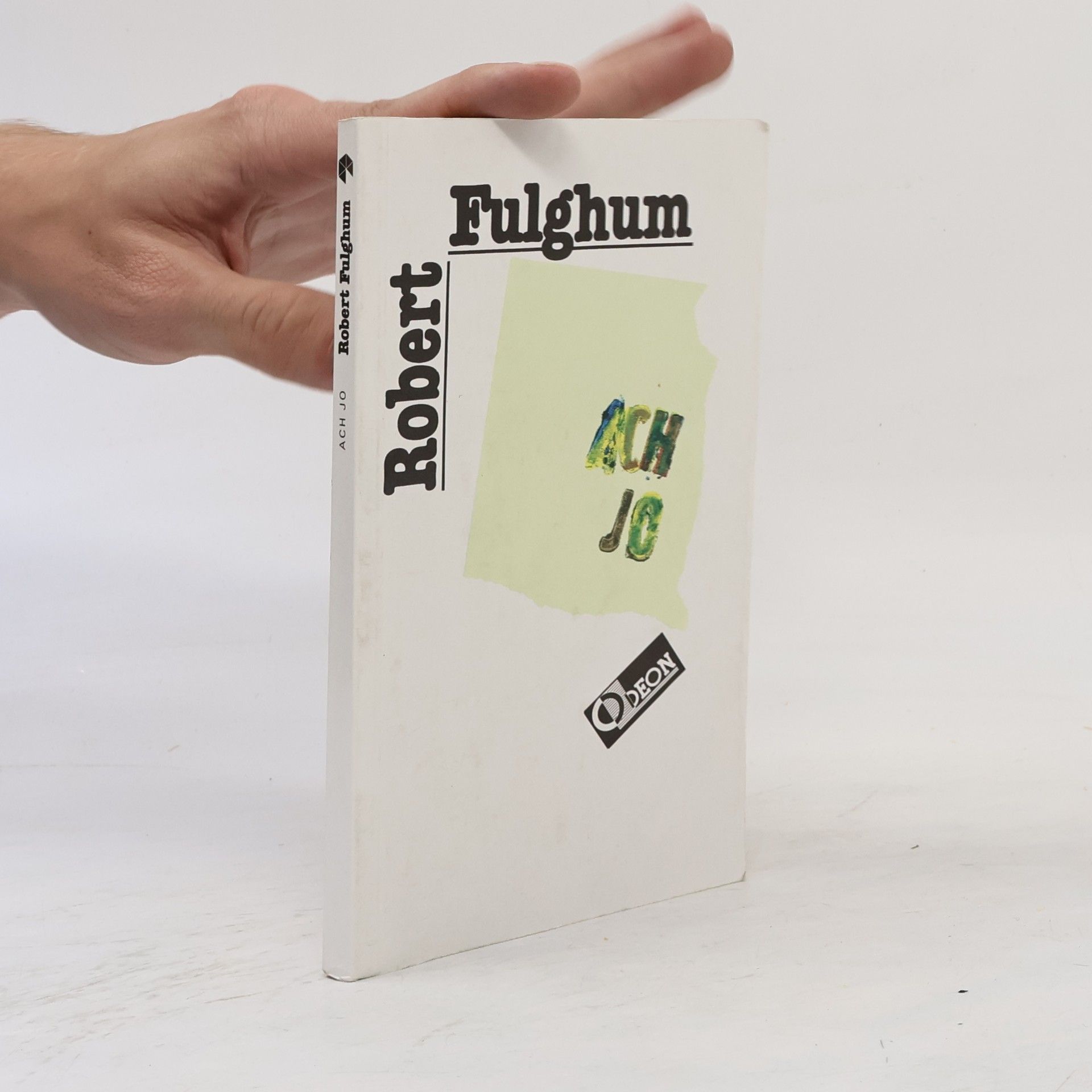 Robert Fulghum Ach jo