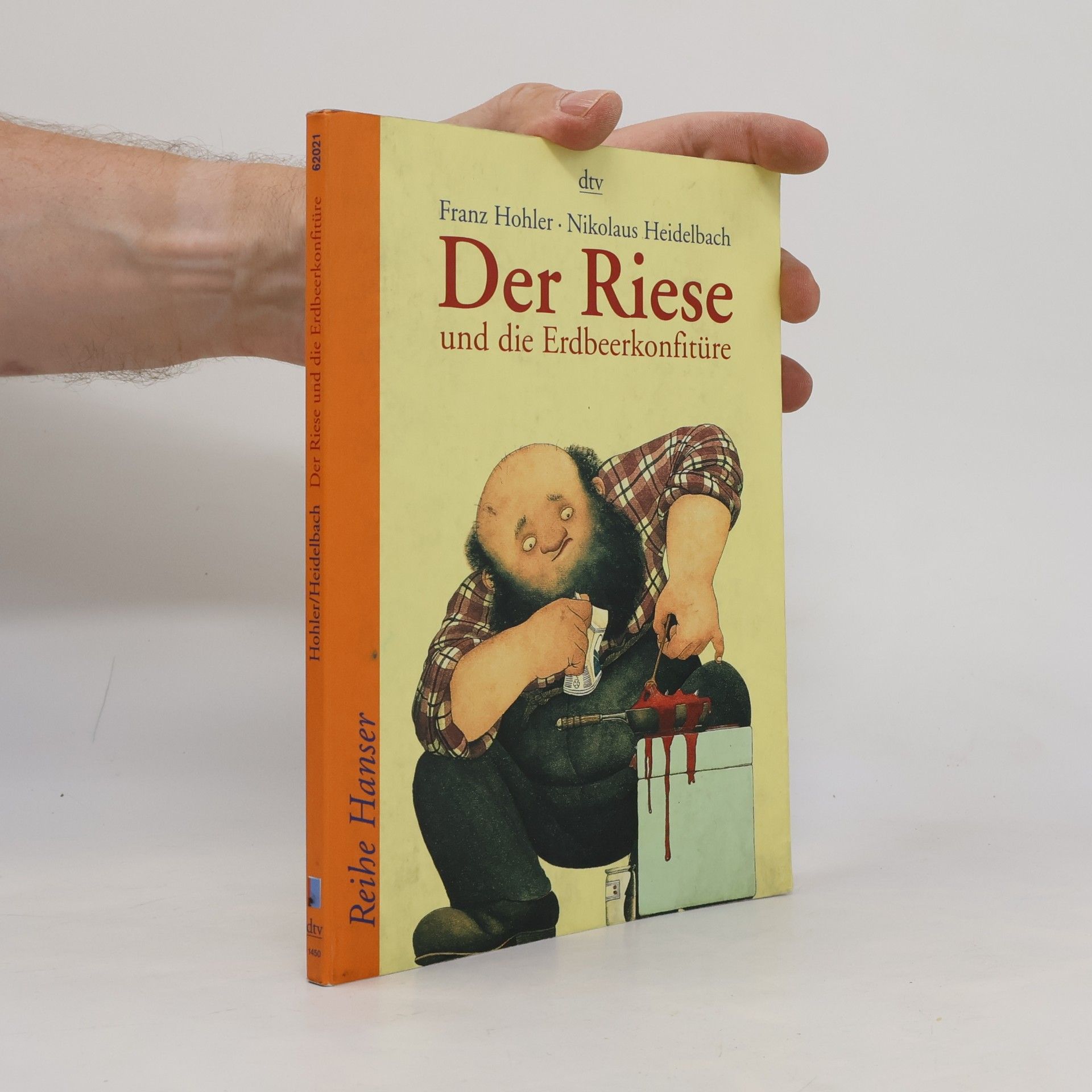 Der Riese und die Erdbeerkonfitüre und andere Geschichten