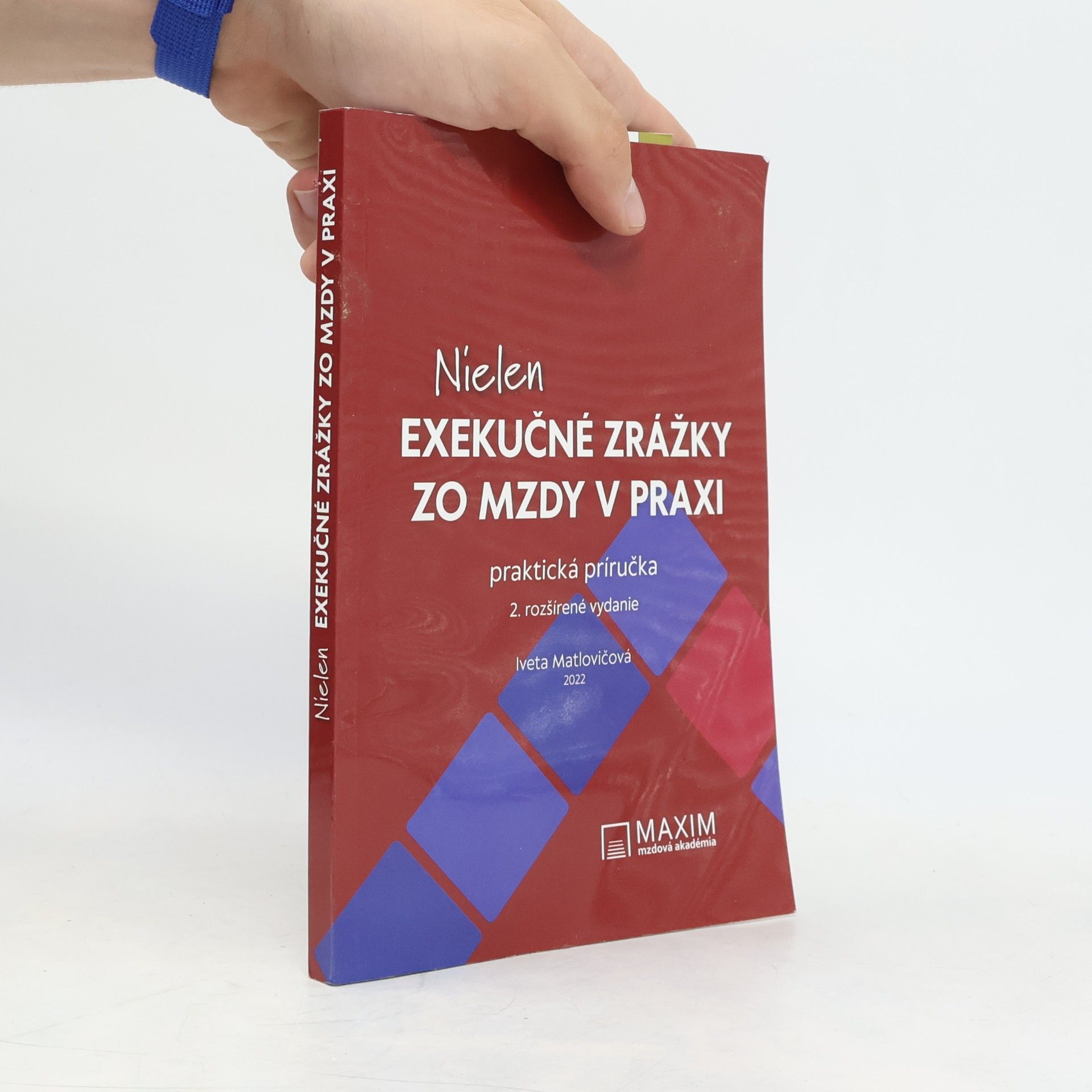 Iveta Matlovičová Nielen exekučné zrážky zo mzdy v praxi