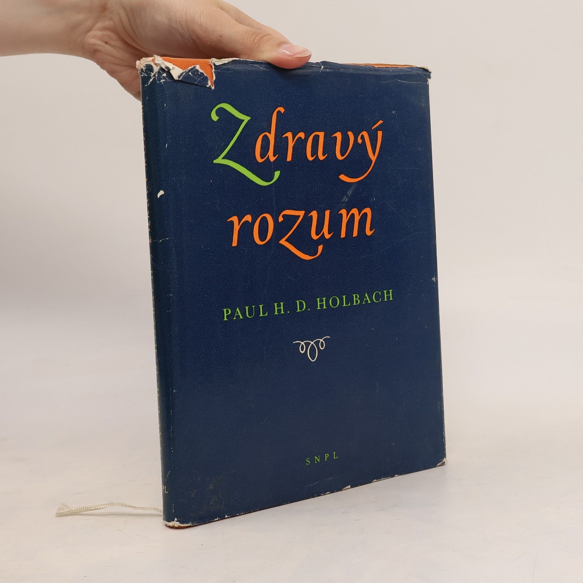 Baron d'Holbach Zdravý rozum neboli přirozené představy v protikladu k představám nadpřirozeným