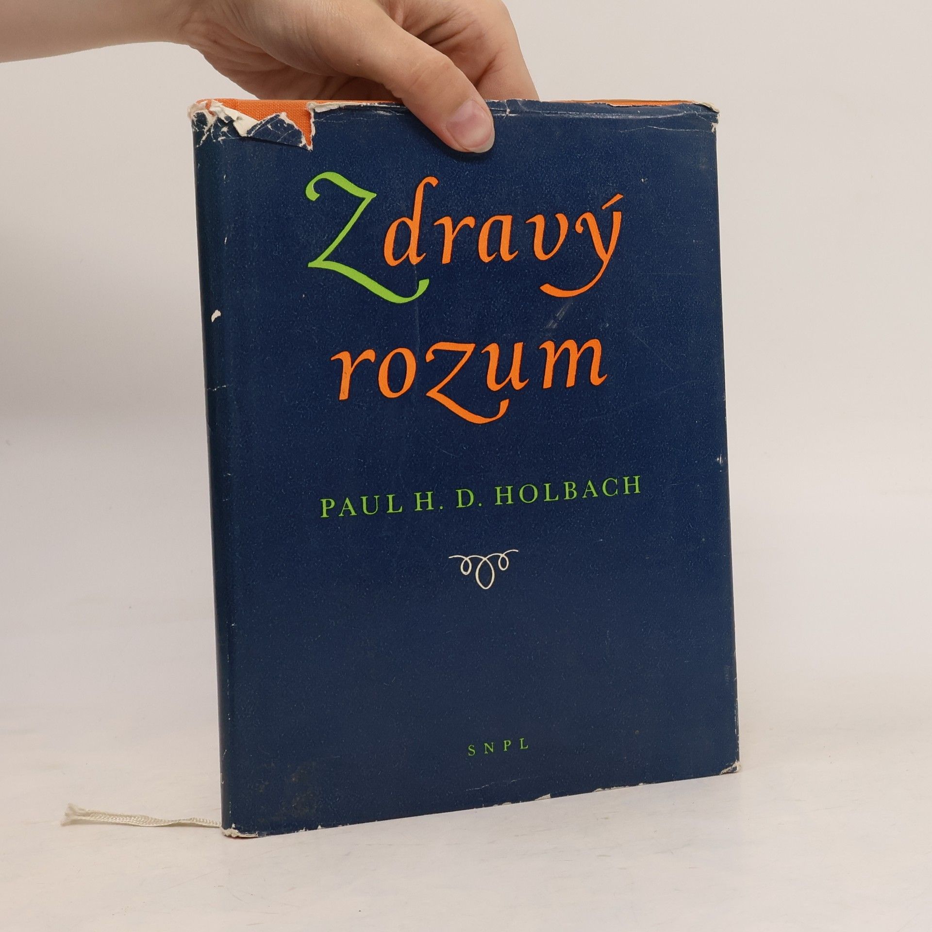 Baron d'Holbach Zdravý rozum neboli přirozené představy v protikladu k představám nadpřirozeným