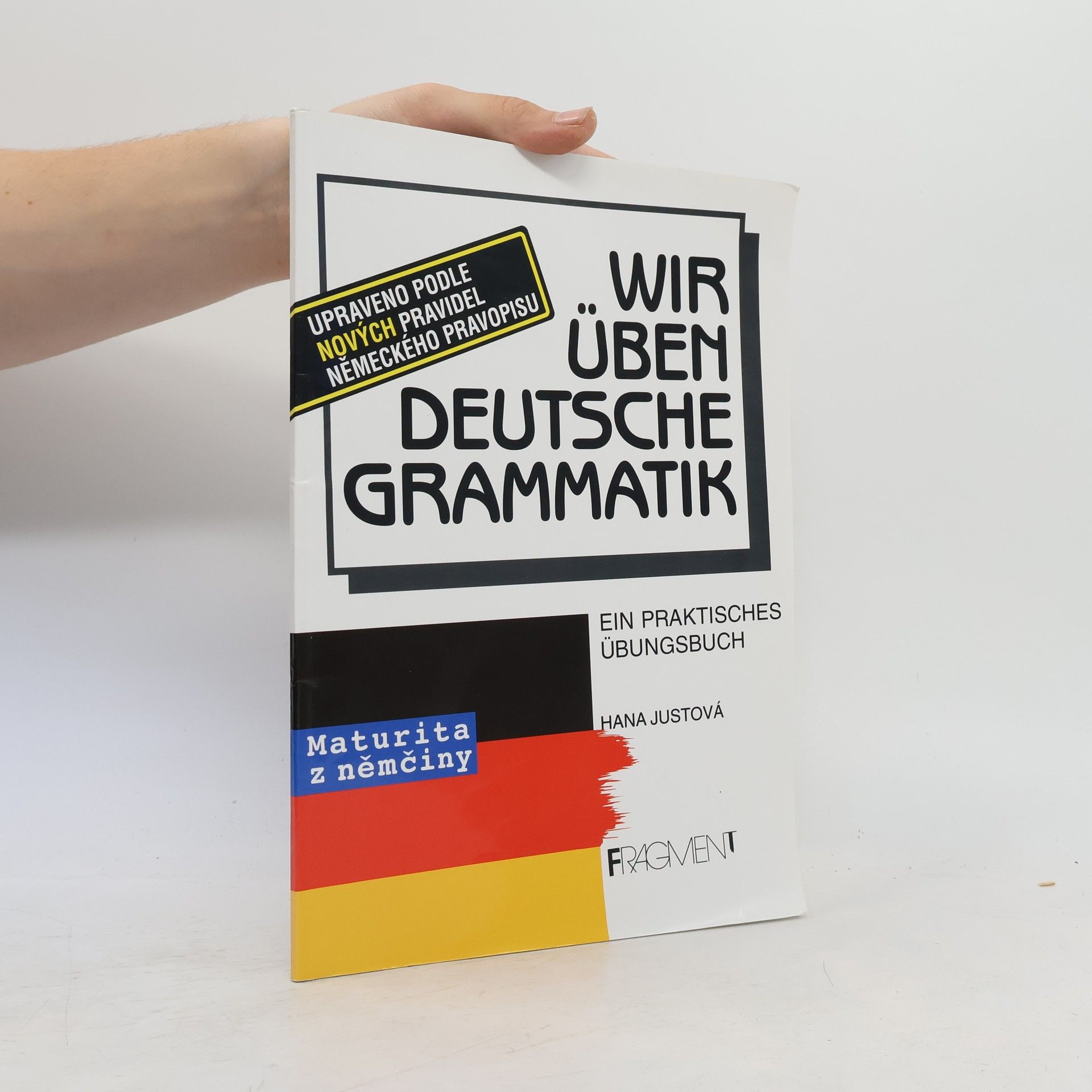 Hana Justová Wir üben deutsche Grammatik
