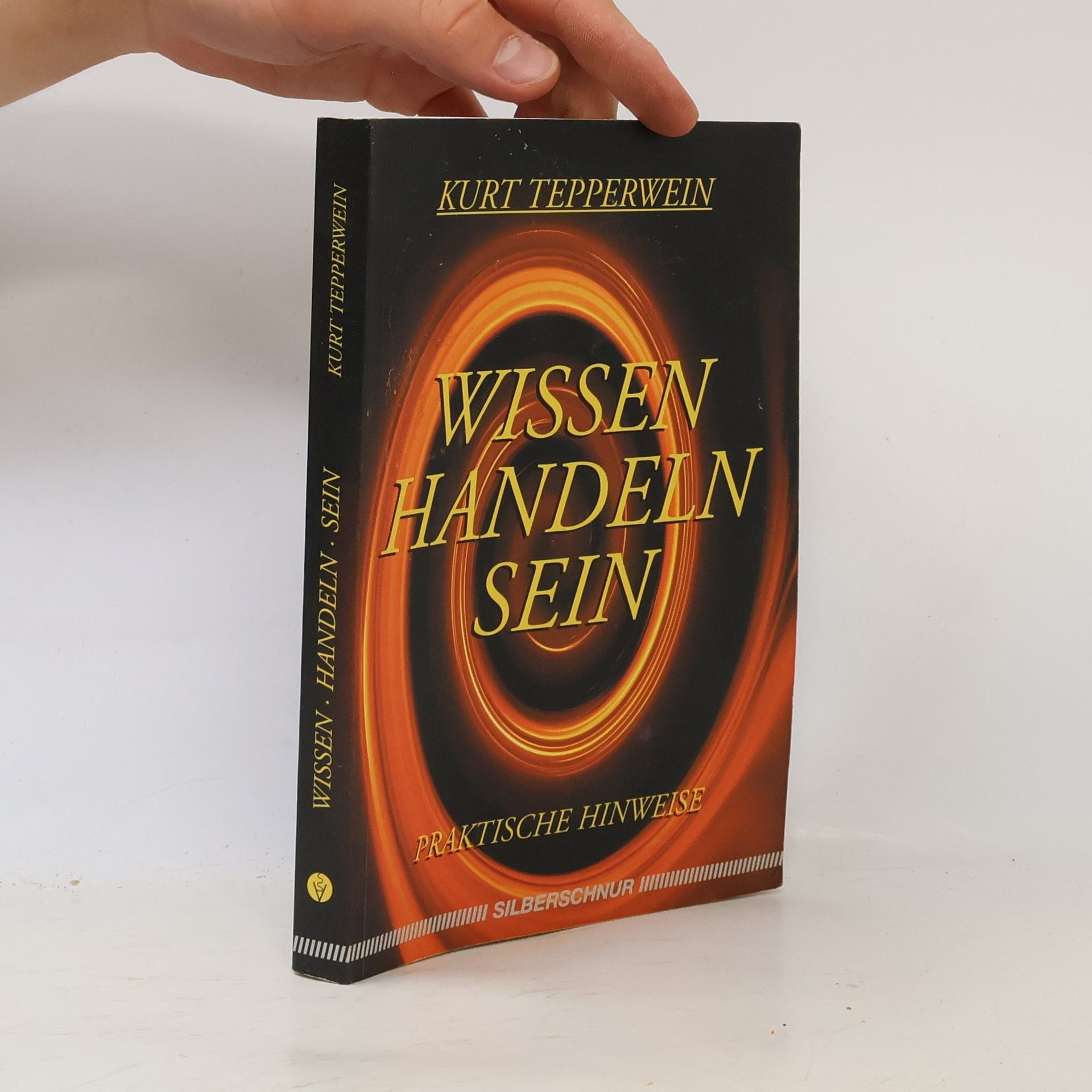 Kurt Tepperwein Wissen, Handeln, Sein