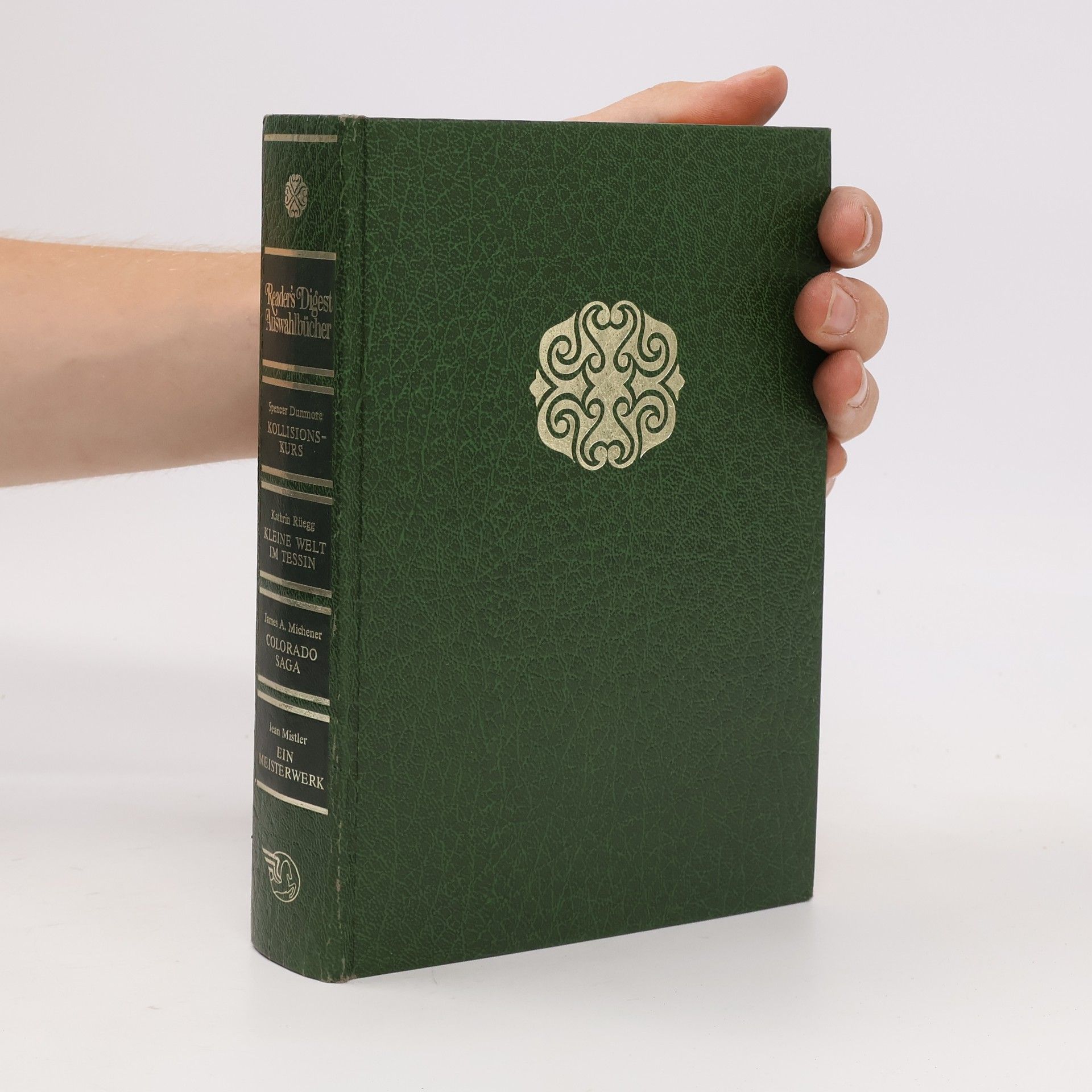 Kolektív autorov Reader's-Digest-Auswahlbücher. Kollisionskurs. Kleine Welt im Tessin. Colorado Saga