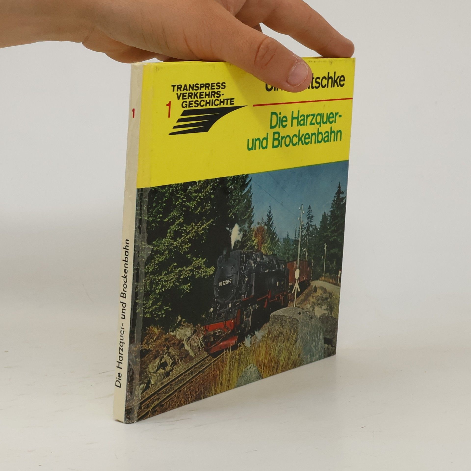 Ulrich Nitschke Die Harzquer- und Brockenbahn