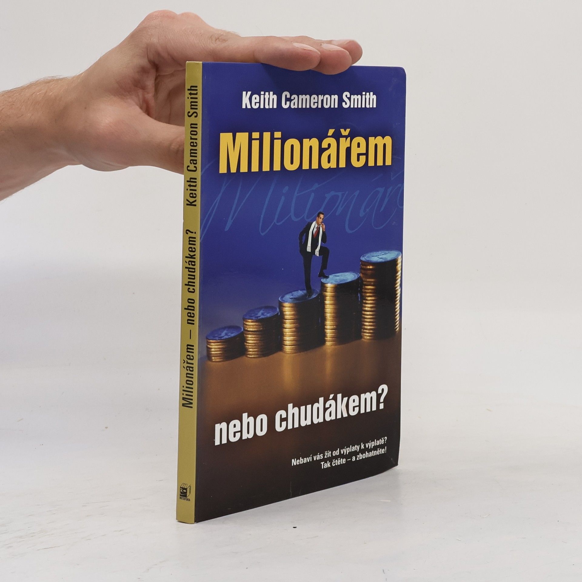 Keith Cameron Smith Milionářem, nebo chudákem? 10 hlavních rozdílů mezi skutečnými boháči a střední třídou